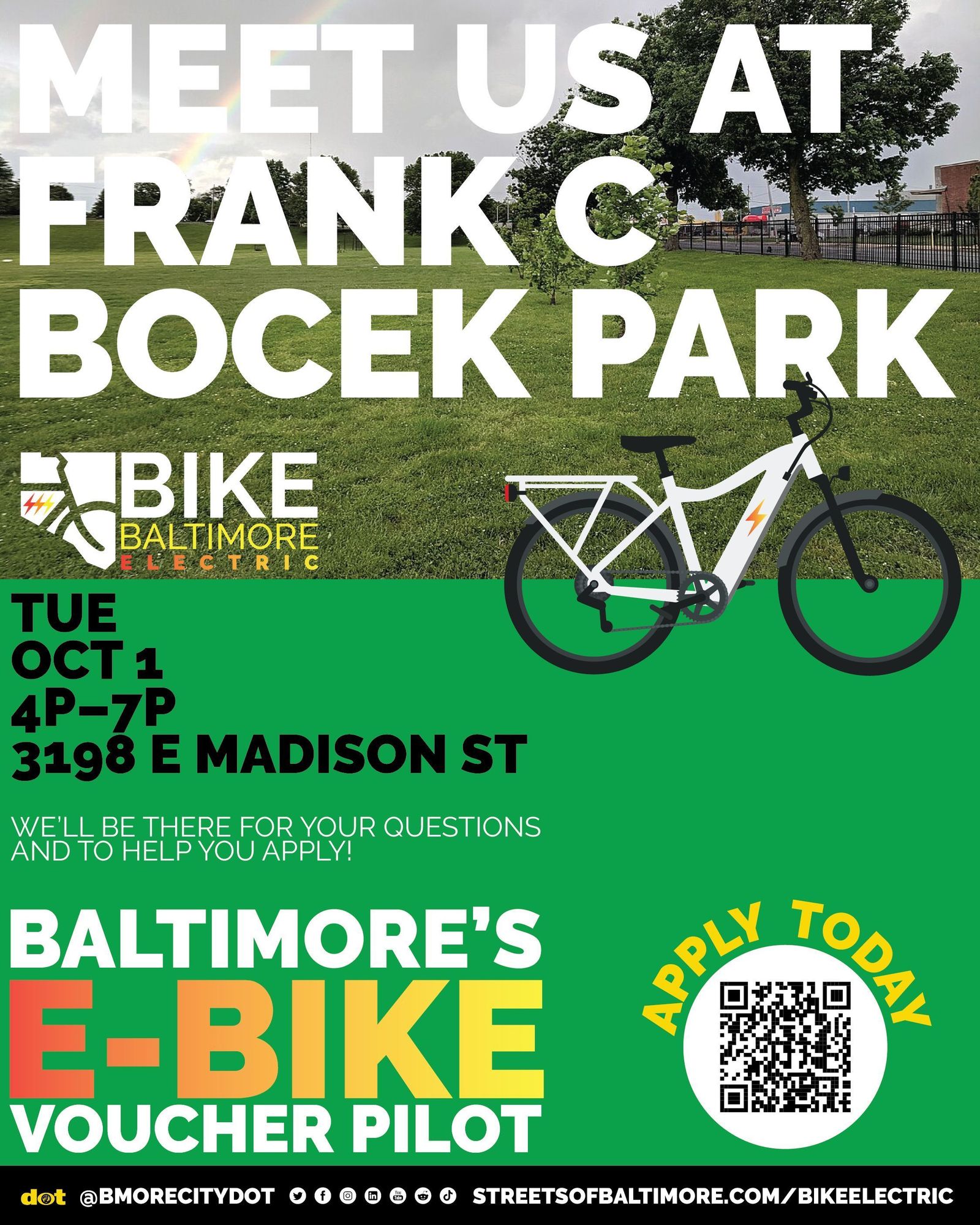 This image is a flyer for Baltimore's E-Bike Voucher Pilot, promoting an event at Frank C. Bocek Park. The text reads: "Meet us at Frank C Bocek Park" with a background image of a grassy park. The event details are "Tue Oct 1, 4 PM – 7 PM, 3198 E Madison St." The flyer includes the statement, "We’ll be there for your questions and to help you apply!" A QR code with the text "Apply Today" is on the right side, and the Baltimore City Department of Transportation and Bike Baltimore Electric logos are displayed at the bottom.