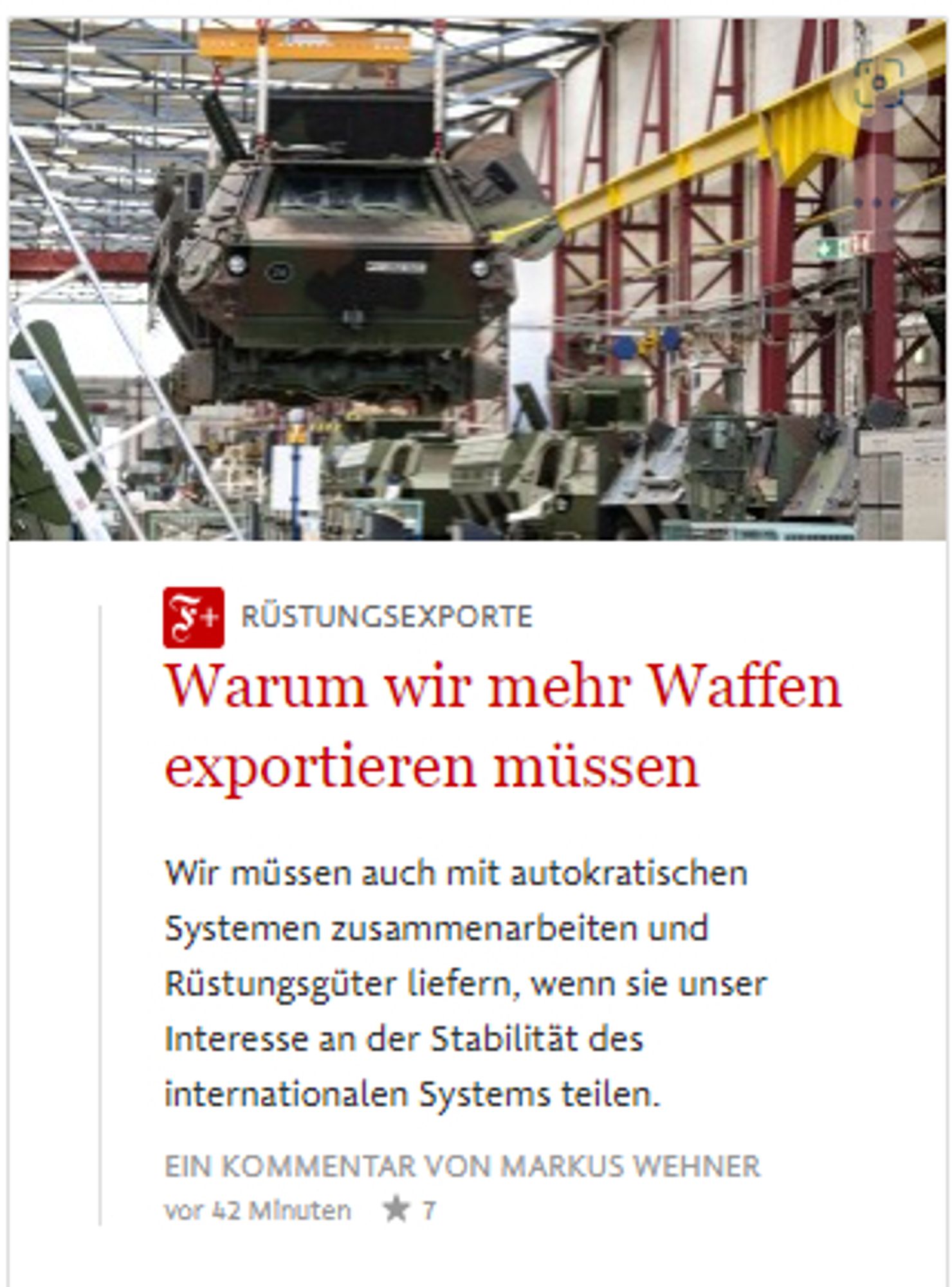 FAZ.NET

RÜSTUNGSEXPORTE
:
Warum wir mehr Waffen exportieren müssen


Wir müssen auch mit autokratischen Systemen zusammenarbeiten und Rüstungsgüter liefern, wenn sie unser Interesse an der Stabilität des internationalen Systems teilen.