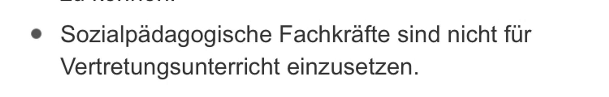 Screenshot eines Absatzes aus der Vertretungsregelung der Bezirksregierung: „Sozialpädagogische Fachkräfte sind nicht für
Vertretungsunterricht einzusetzen.“