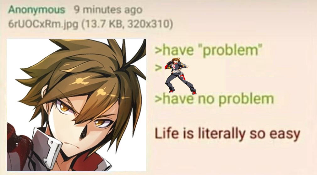 Green text meme with Naoto Kurogane on it. Text:

> have “problem”
> Shift Sway 
> have no problem 

Life is literally so easy. 