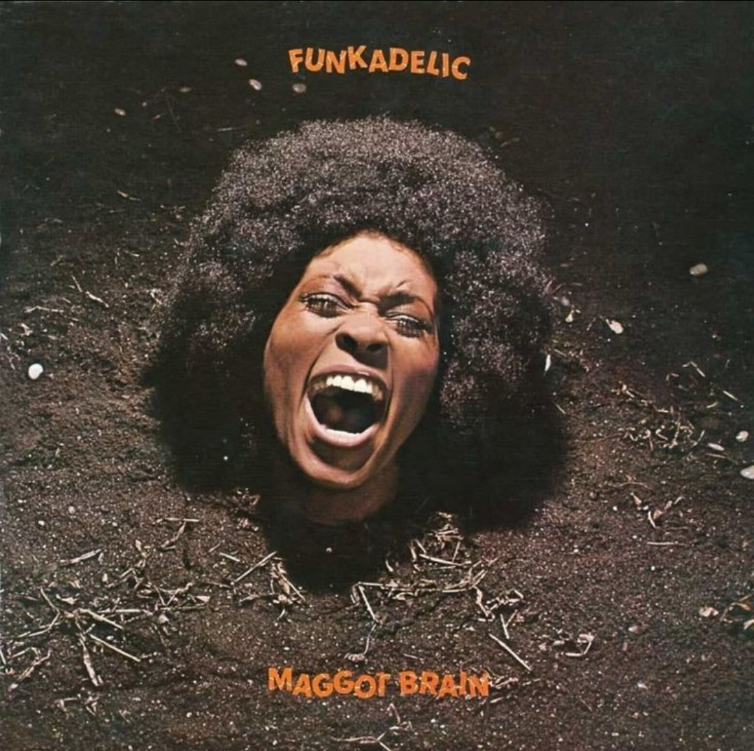 The cover of Funkadelic's Maggot Brain album featuring a woman screaming.