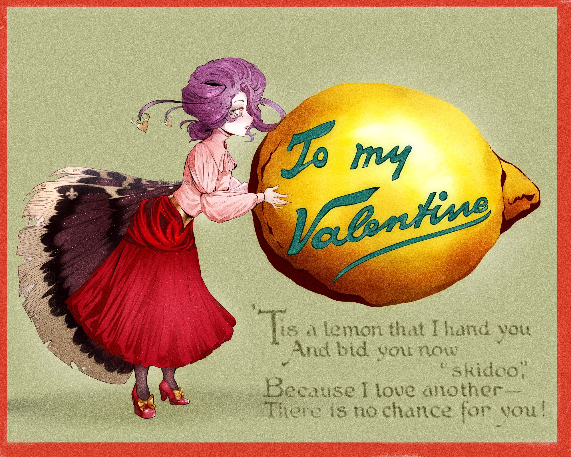 My OC, Elorey, holding a comically large lemon that says "To my Valentine". Text to the bottom right of the makeshift vinegar Valentine's postcard says "'Tis a lemon that I hand you and bid you now "skidoo," because I love another- There is no chance for you!".