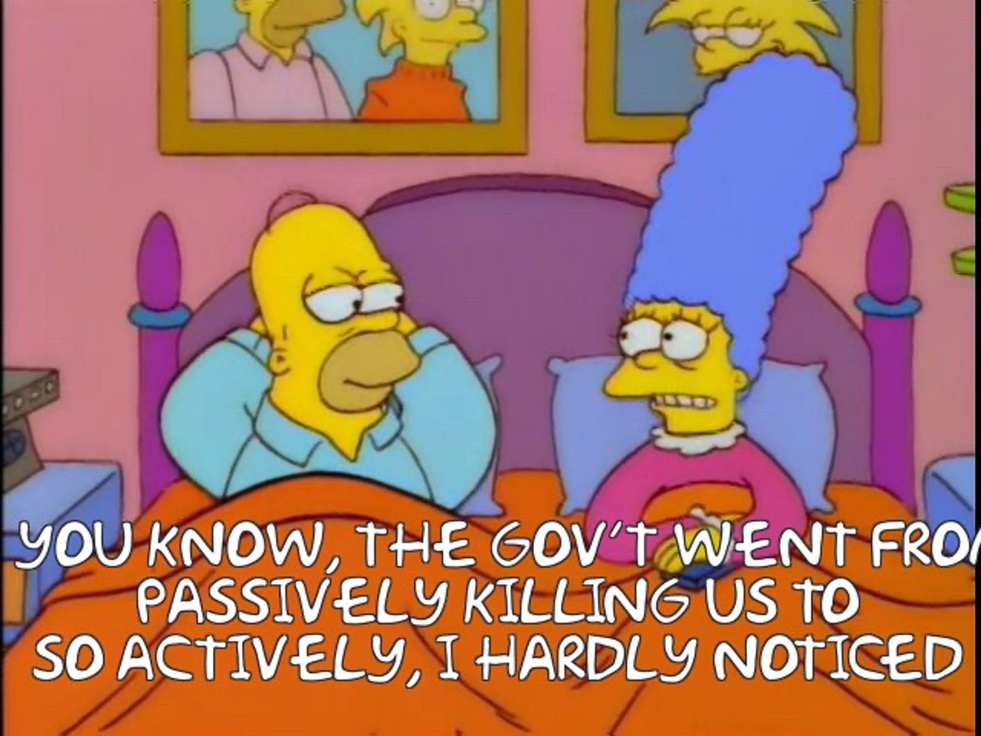 Old Marge telling Old Homer the gov’t is killing us