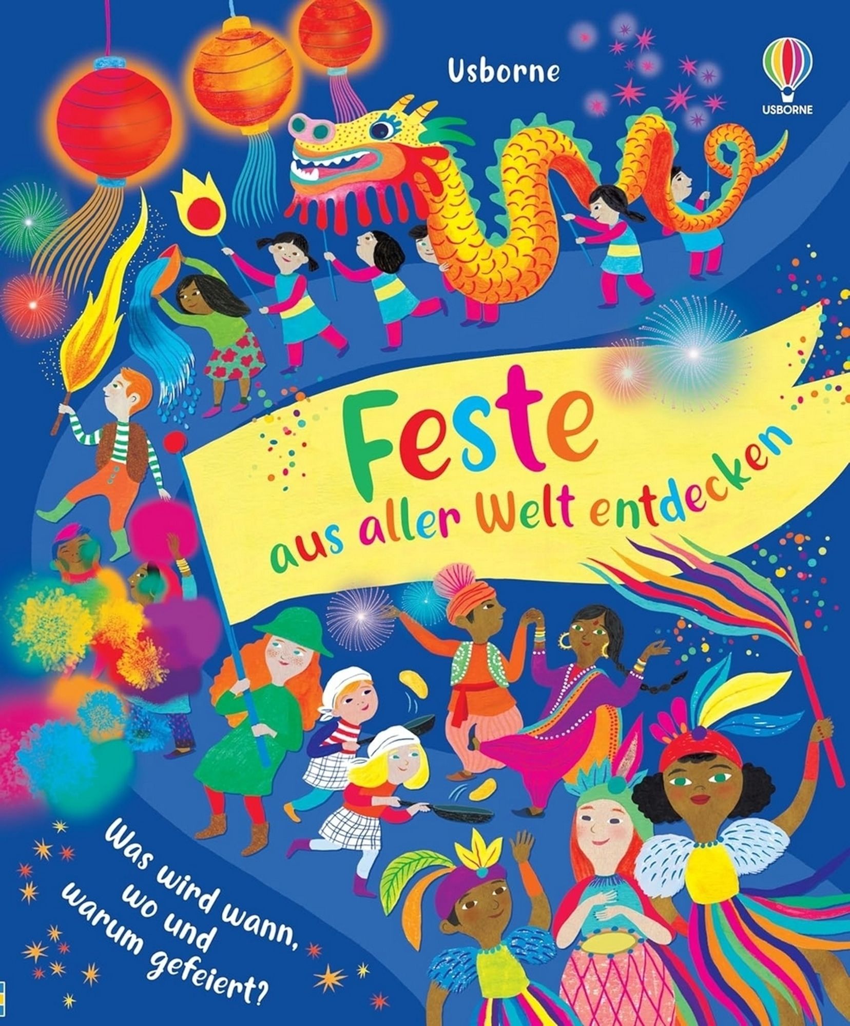 |Buchwerbung| – Feste aus aller Welt entdecken: Von Weihnachten über das Zuckerfest, Chanukka und Diwali bis hin zum Gummistiefeltag oder Schlammfestival…