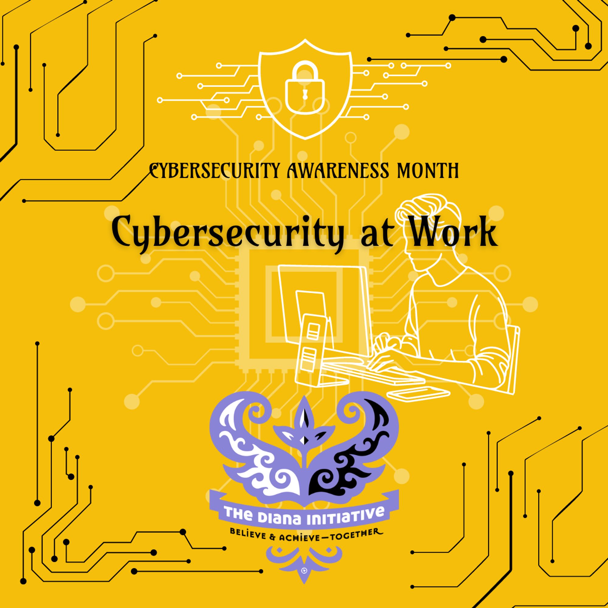 Text: Cybersecurity Awareness Month: Cybersecurity at work. TDI Butterfly logo.