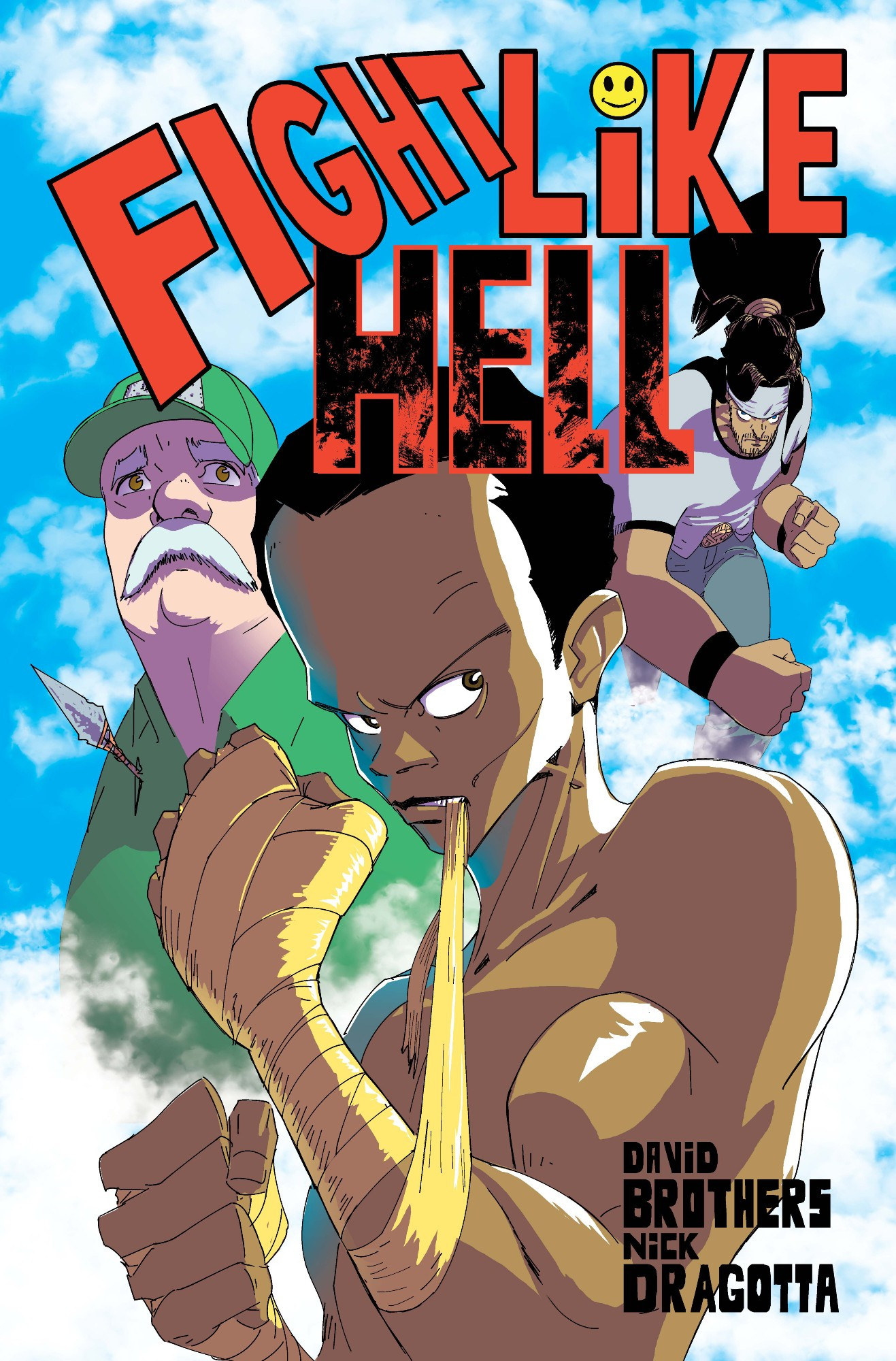 the cover to FIGHT LIKE HELL by David Brothers and Nick Dragotta, available at https://www.shortboxcomicsfair.com/shop/p/fight-like-hell-by-david-brothers-nick-dragotta It features a boxer in the foreground, a mustached man behind him, and a ponytailed man further back.