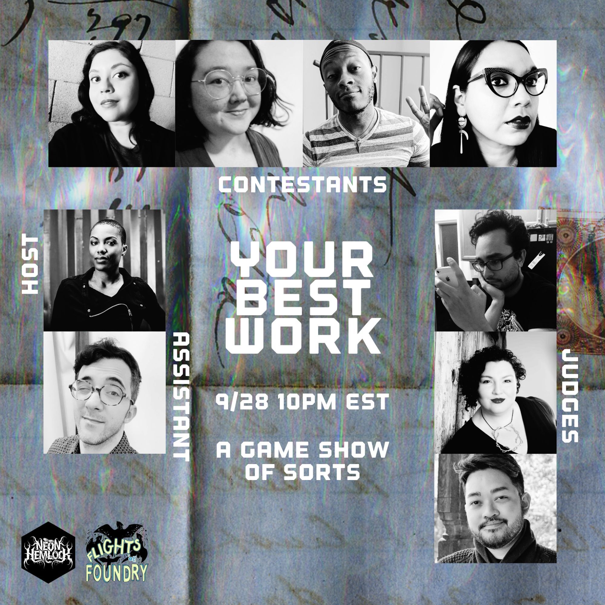 B&W photos of the various folks named in the post, 9/28 10pm EST, "a game show of sorts" and a glitchy writing background I spent too much time on for it to look so mid.