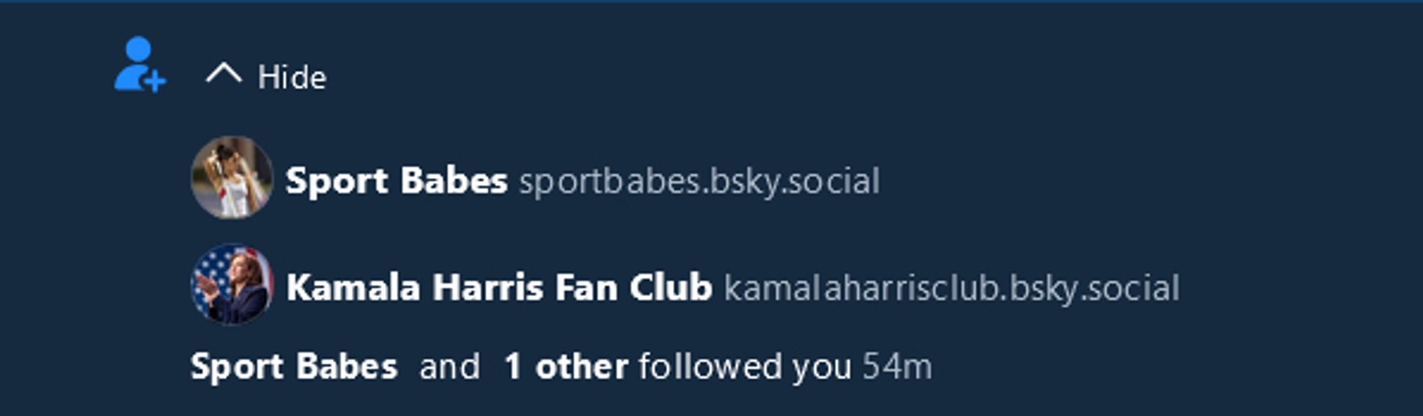 Sport Babes and Kamala Harris Fan Club have followed me.