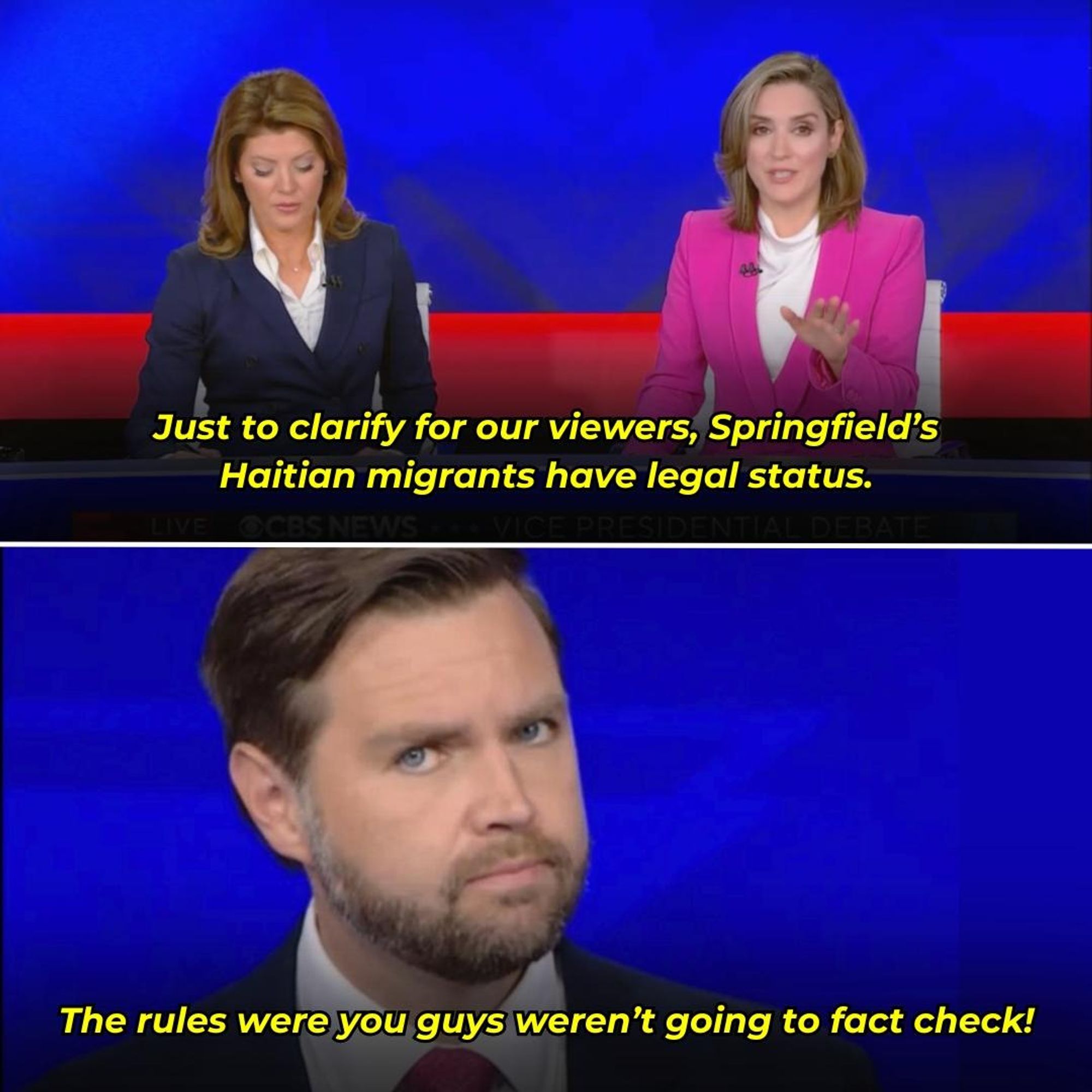 Moderator: Just to clarify for our viewers, Springfield's Haitian migrants have legal status.

Vance: The rules were you guys weren't going to fact check!