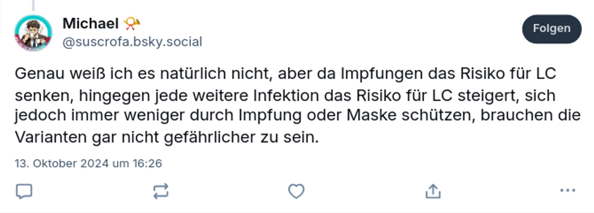 Genau weiß ich es natürlich nicht, aber da Impfungen das Risiko für LC senken, hingegen jede weitere Infektion das Risiko für LC steigert, sich jedoch immer weniger durch Impfung oder Maske schützen, brauchen die Varianten gar nicht gefährlicher zu sein.