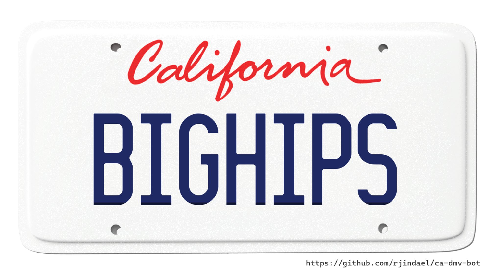 California license plate with text "BIGHIPS".