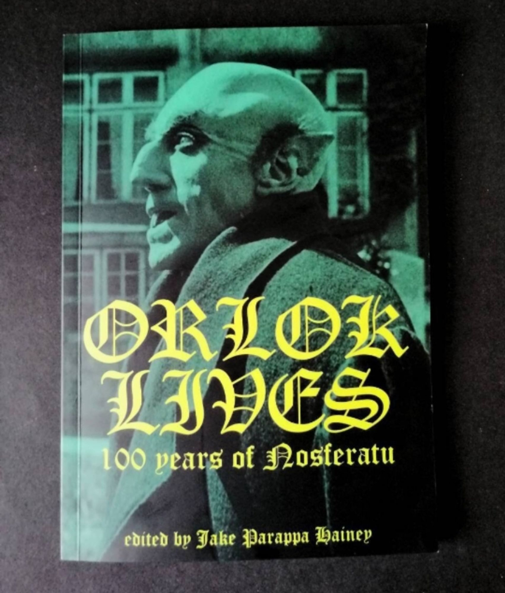 Cover of Orlok Lives, an anthology created to celebrate the 100th anniversary of the film Nosferatu.