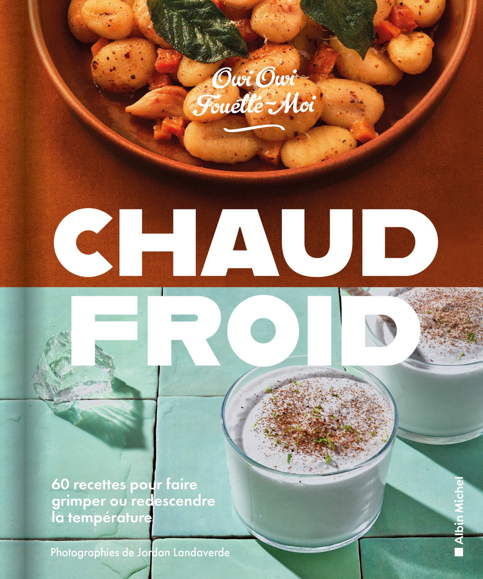 Couverture de Chaud Froid, entre Gnocchis Butternut et Limonada de Coco