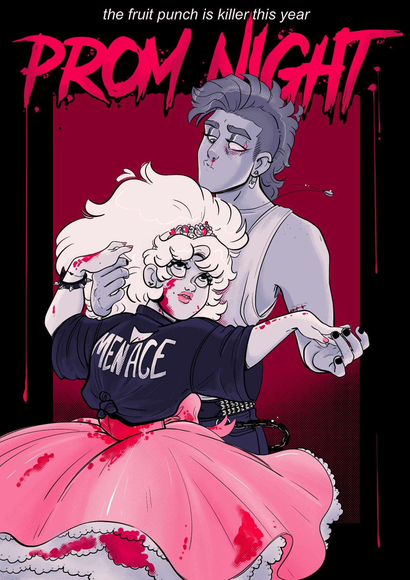 Comic Cover, there is a Horror'esque font at thetop that reads Prom Night in red, there are some drips of blood (fruitpunch??) down framing the image below it. the words 'The fruit punch is killer this year' are across the top. The image itself is a boy and a girl dancing. The girl has her back to the boy and is looking up at him holding his hands in a kind of waltz. She has blond hair in a big poofy updo, and a pink prom dress. over the dress she is wearing an oversized black tee shirt that reads MENACE across the front. She is spattered with red and is wearing a prom queen crown. The boy is taller, looking down at her with a sullen look, he has a mohawk and a safety pin through his ear. His nails are painted black and he is wearing a necklace with a coin shaped charm on it. The image is done in greytones with halftones and shapes of pink and red.