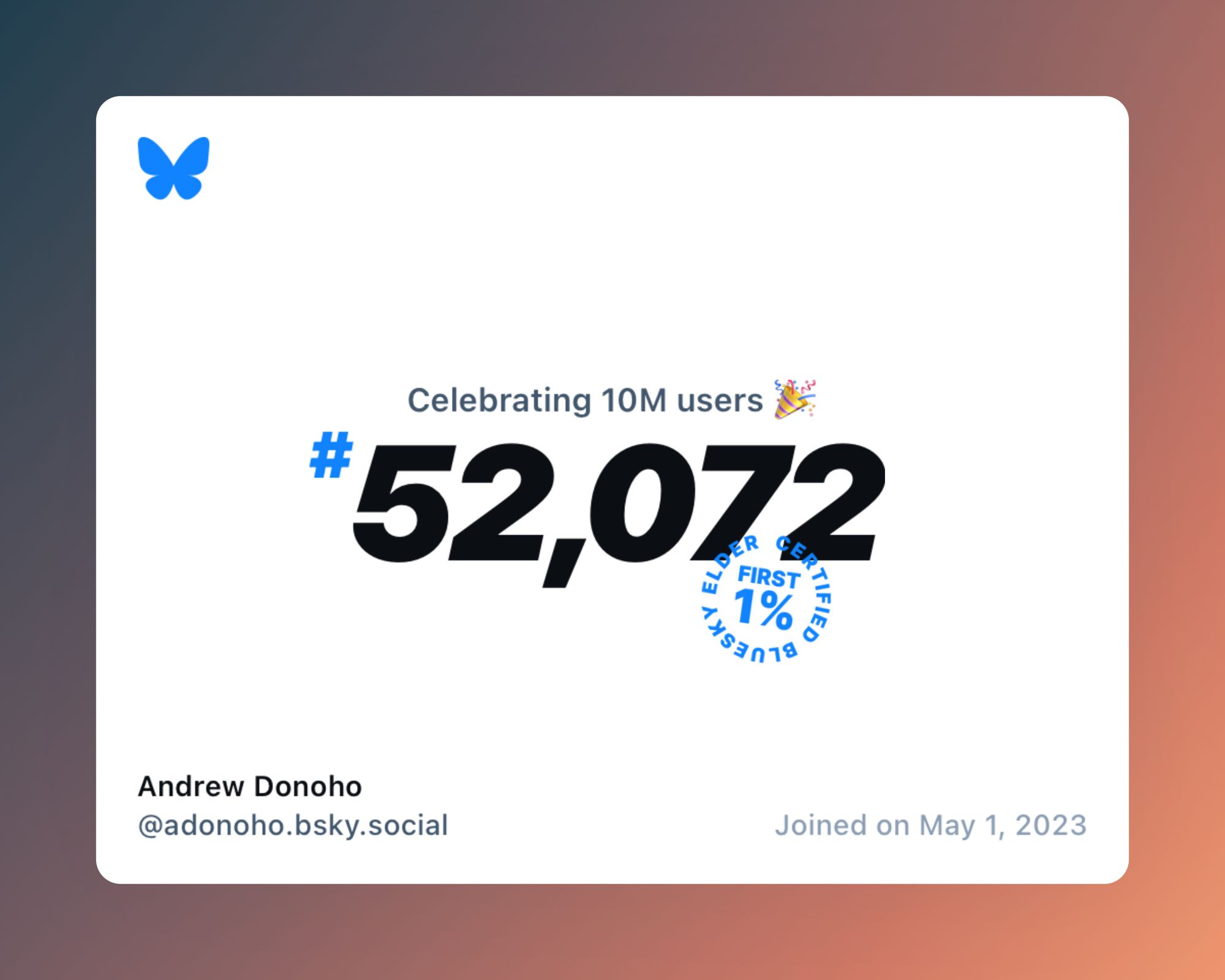 A virtual certificate with text "Celebrating 10M users on Bluesky, #52,072, Andrew Donoho ‪@adonoho.bsky.social‬, joined on May 1, 2023"