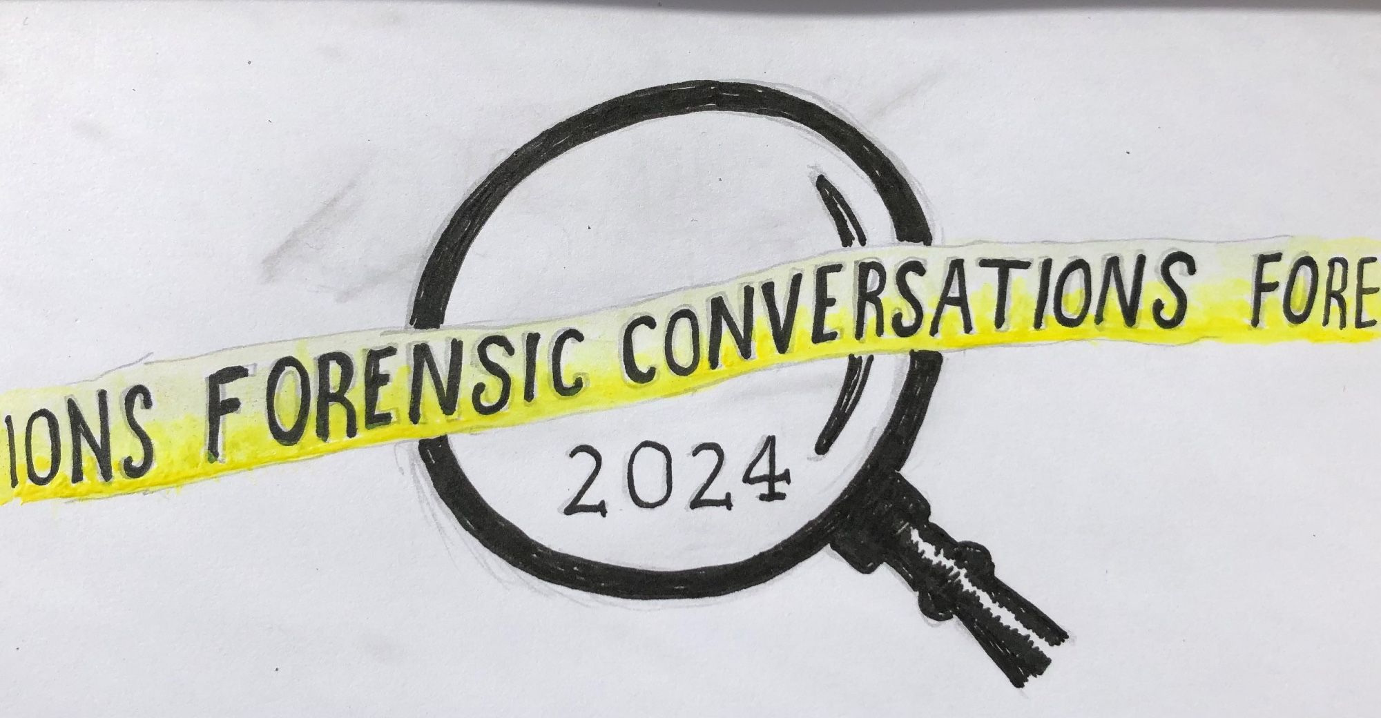 Logo with a magnifying glass over “2024” and yellow police crime scene tape with the text running across the tape saying “Forensics conversations”