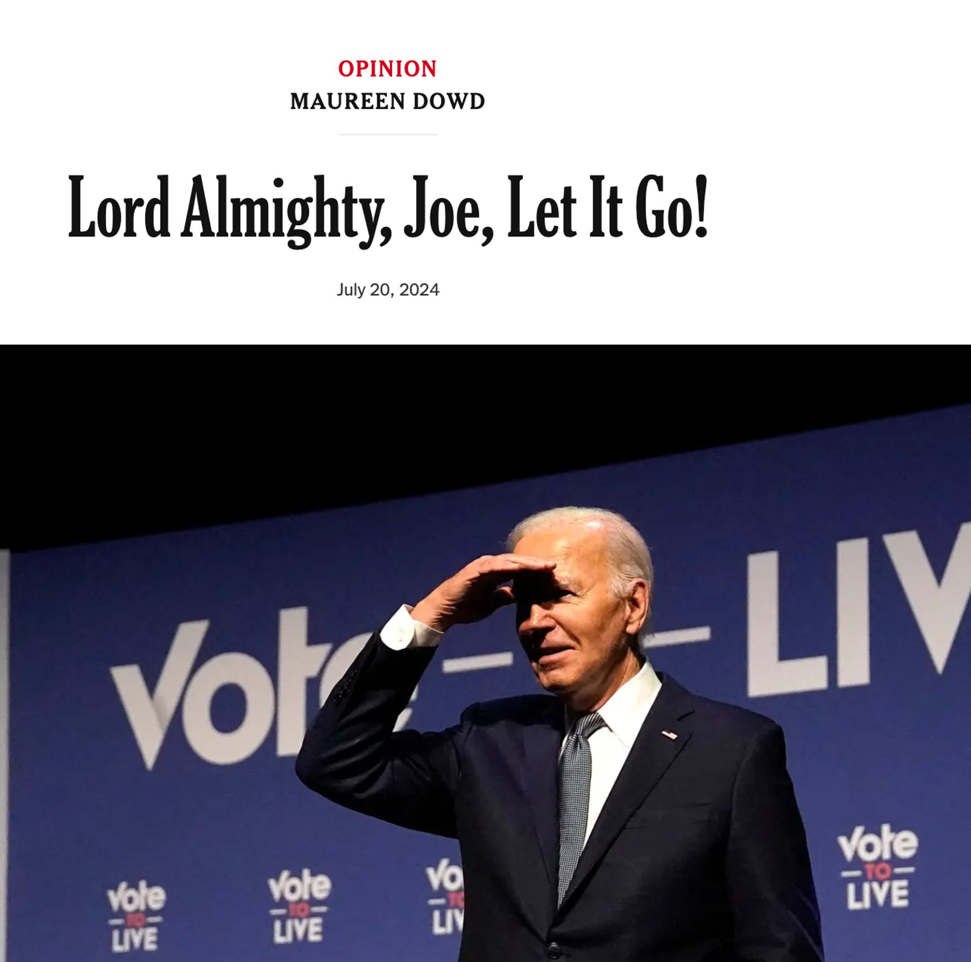 Maureen Dowd piece, "Lord Almighty Joe, Let it Go!"