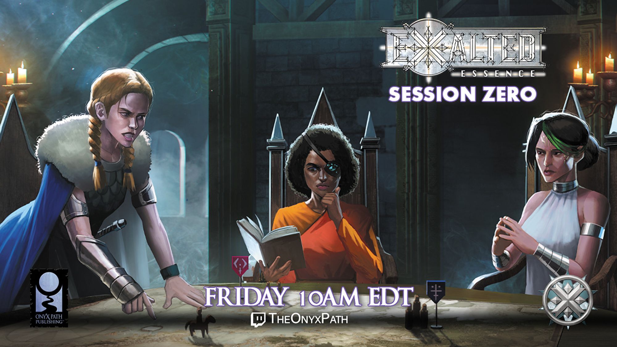 Three women stand around a table with a map and miniatures on it. Text reads Exalted Essence Session Zero Friday 10 AM EDT TheOnyxPath