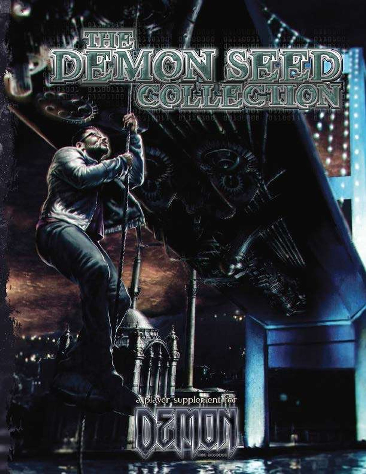 A man in glasses, a sweater, and jeans climbs a rope attached to the underside of a suspension bridge. The underside of the bridge is covered with cogs and tubes. Text reads The Demon Seed Collection a player supplement for Demon the Descent