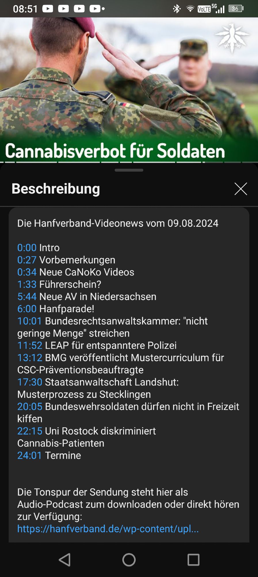 Die Hanfverband-Videonews vom 09.08.2024
0:00 Intro
0:27 Vorbemerkungen
0:34 Neue CaNoko Videos
1:33 Führerschein?
5:44 Neue AV in Niedersachsen
6:00 Hanfparade!
10:01 Bundesrechtsanwaltskammer: "nicht
geringe Menge" streichen
11:52 LEAP für entspanntere Polizei
13:12 BMG veröffentlicht Mustercurriculum für
CSC-Präventionsbeauftragte
17:30 Staatsanwaltschaft Landshut:
Musterprozess zu Stecklingen
20:05 Bundeswehrsoldaten dürfen nicht in Freizeit
kiffen
22:15 Uni Rostock diskriminiert
Cannabis-Patienten
24:01 Termine