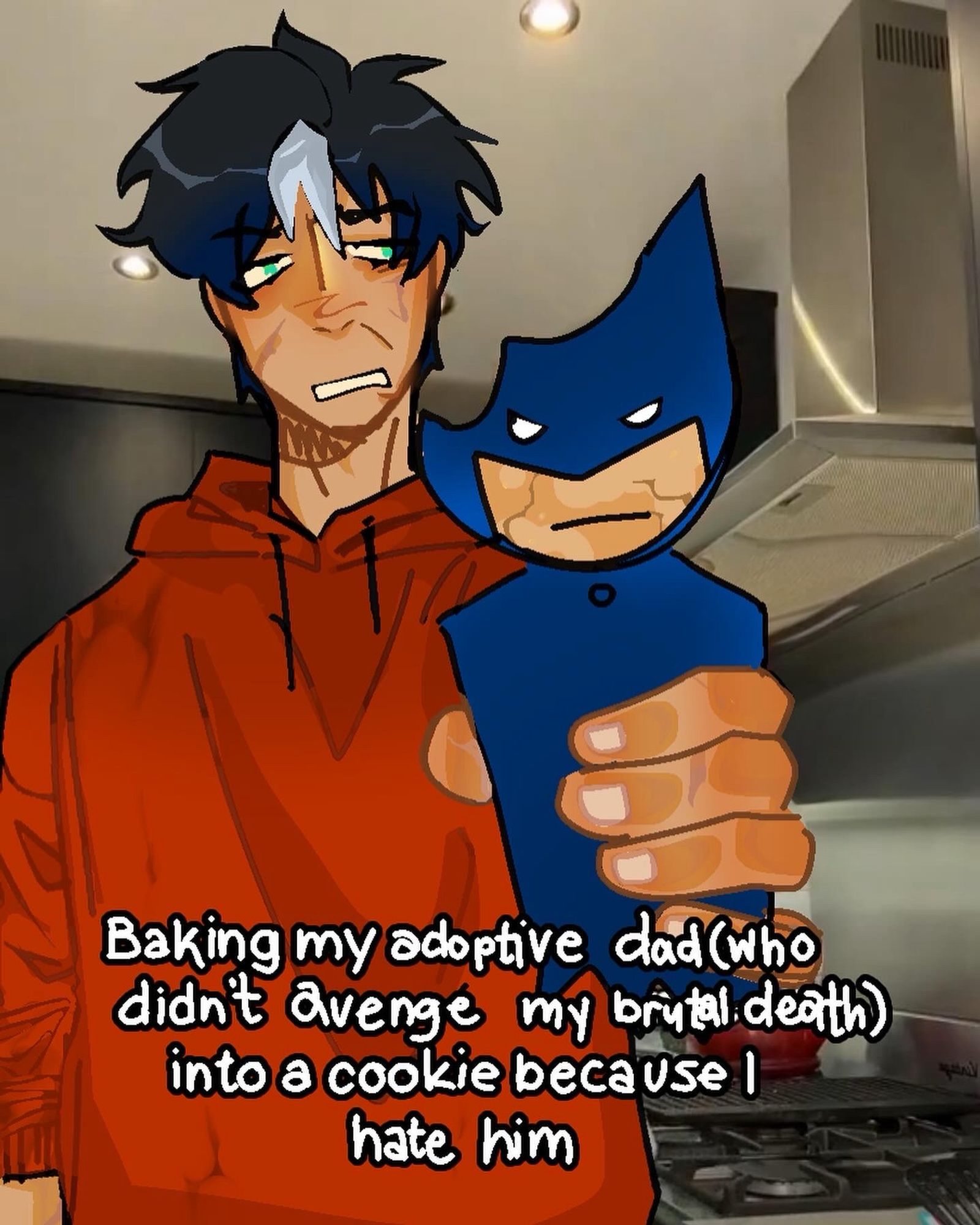 art of jason todd in a red hoodie with browning stains(implied blood) holding a batman cookie with a bite taken out of the head with a disdained look on his face, text underneath that says “ baking my adoptive dad (who
didnt avenge my brutal death) into a cookie because i hate him”