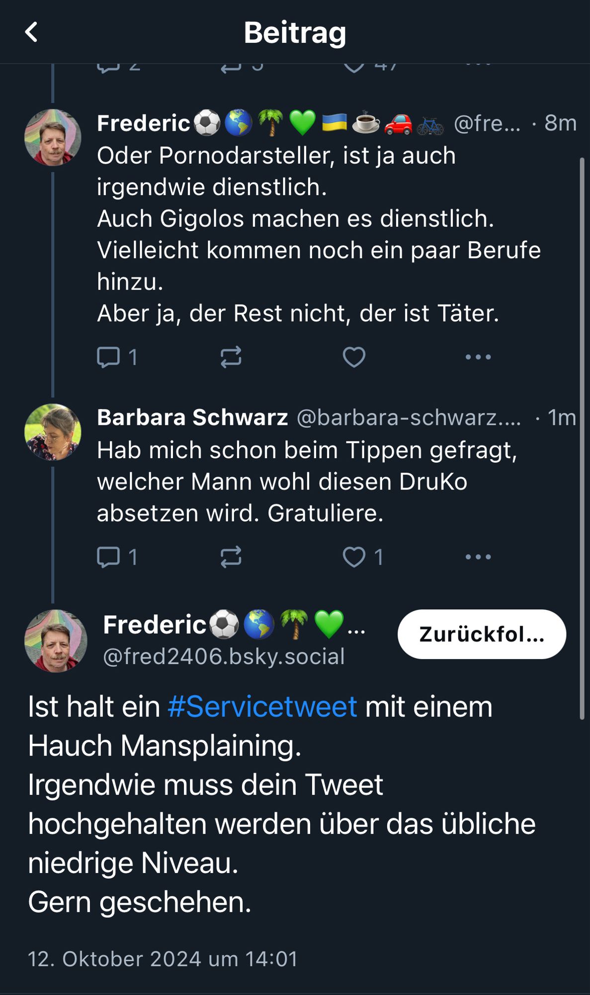 Frederic setzt entbehrlichen und erwartenden druko ab. Nach meiner Gratulation dazu, deklariert er es als Servicetweet mit einem „Hauch Mansplaining“ der mir endlich hilft, über das „übliche niedrige Niveau“ meiner „Tweets“ rauszukommen.