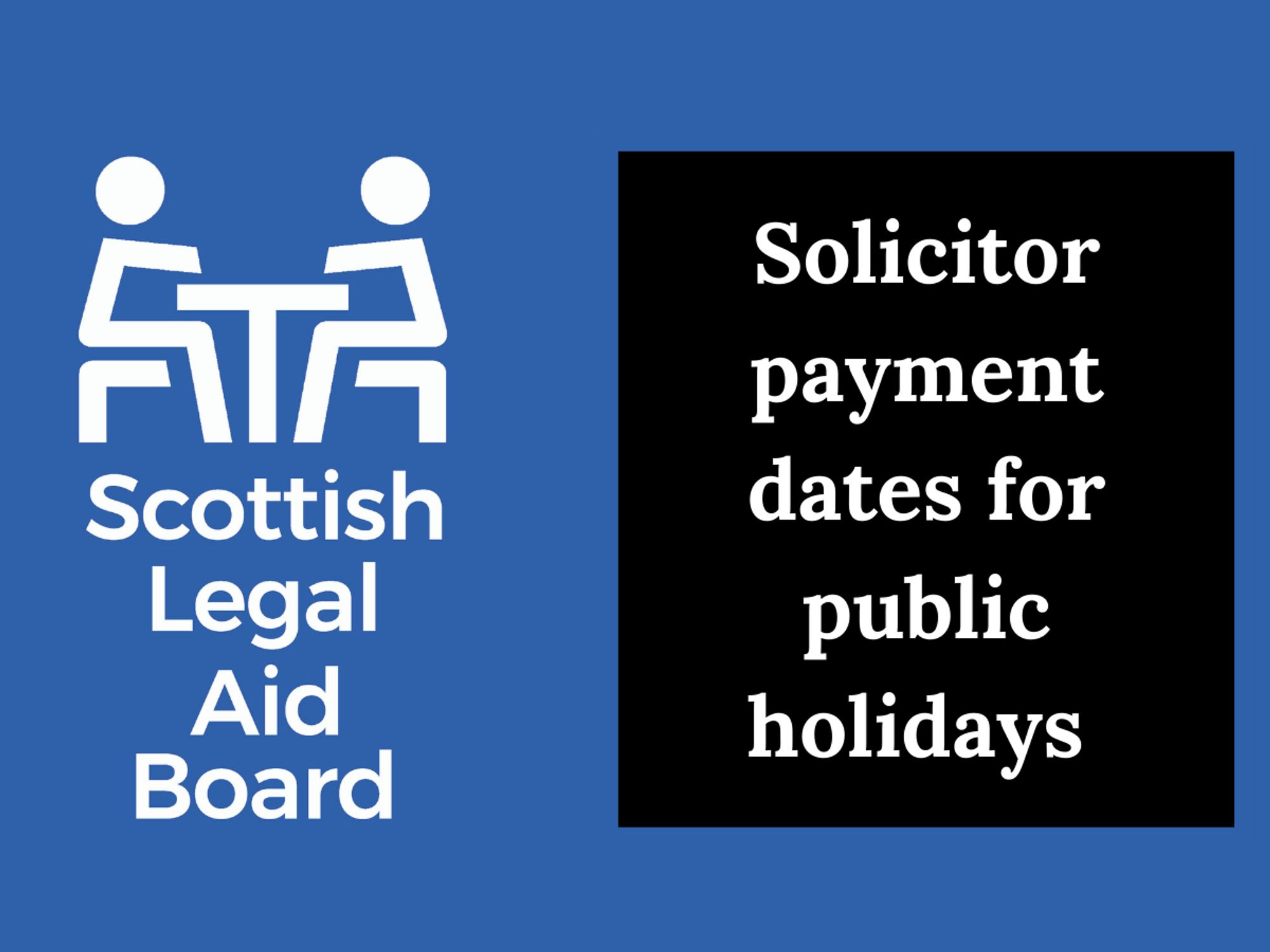 Logo and text: solicitor payment dates for public holidays