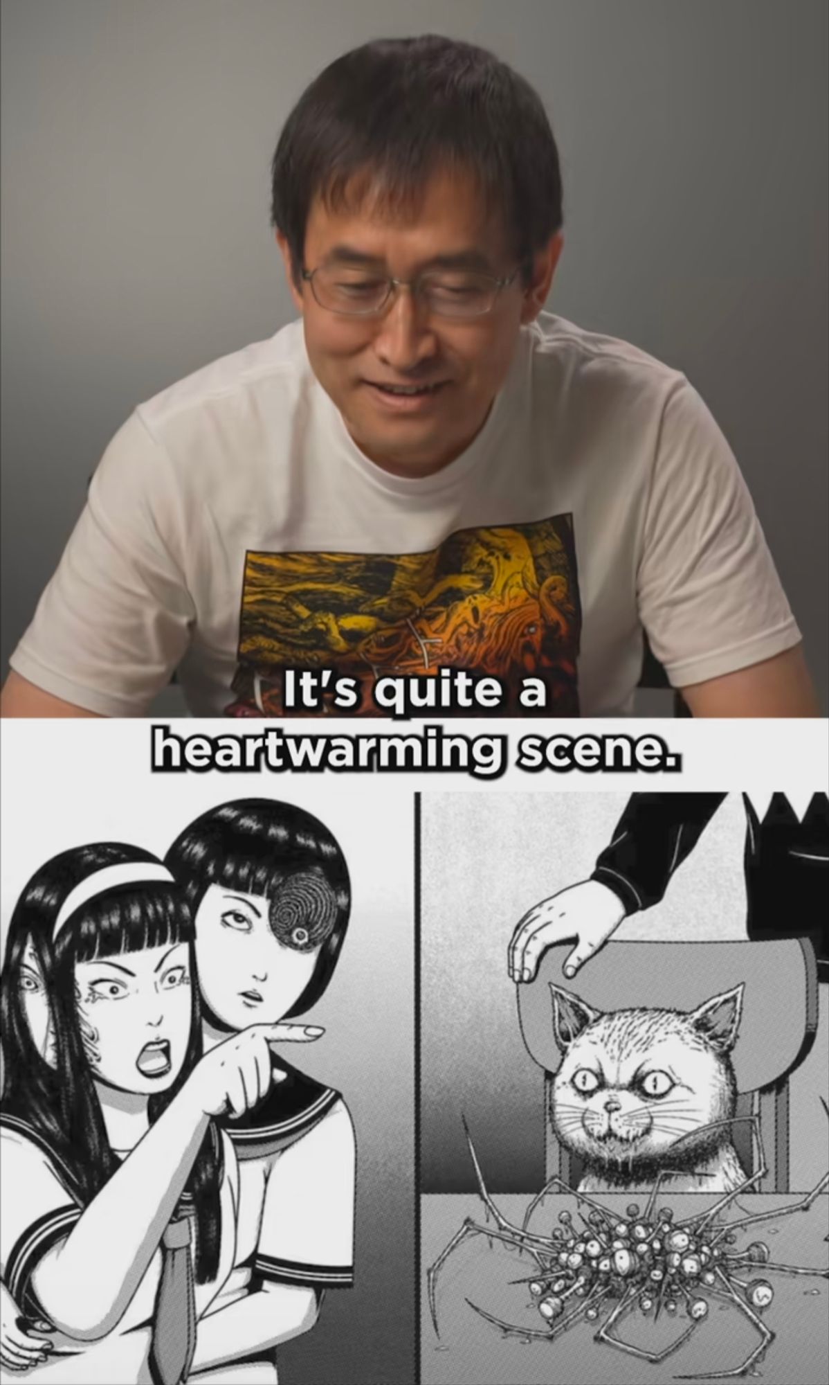 Junji Ito regarde la parodie d'un meme avec deux femmes et un chat mais remplacés par des personnages de ses mangas d'horreur, et sa réaction est "it's quite a heartwarming scene"