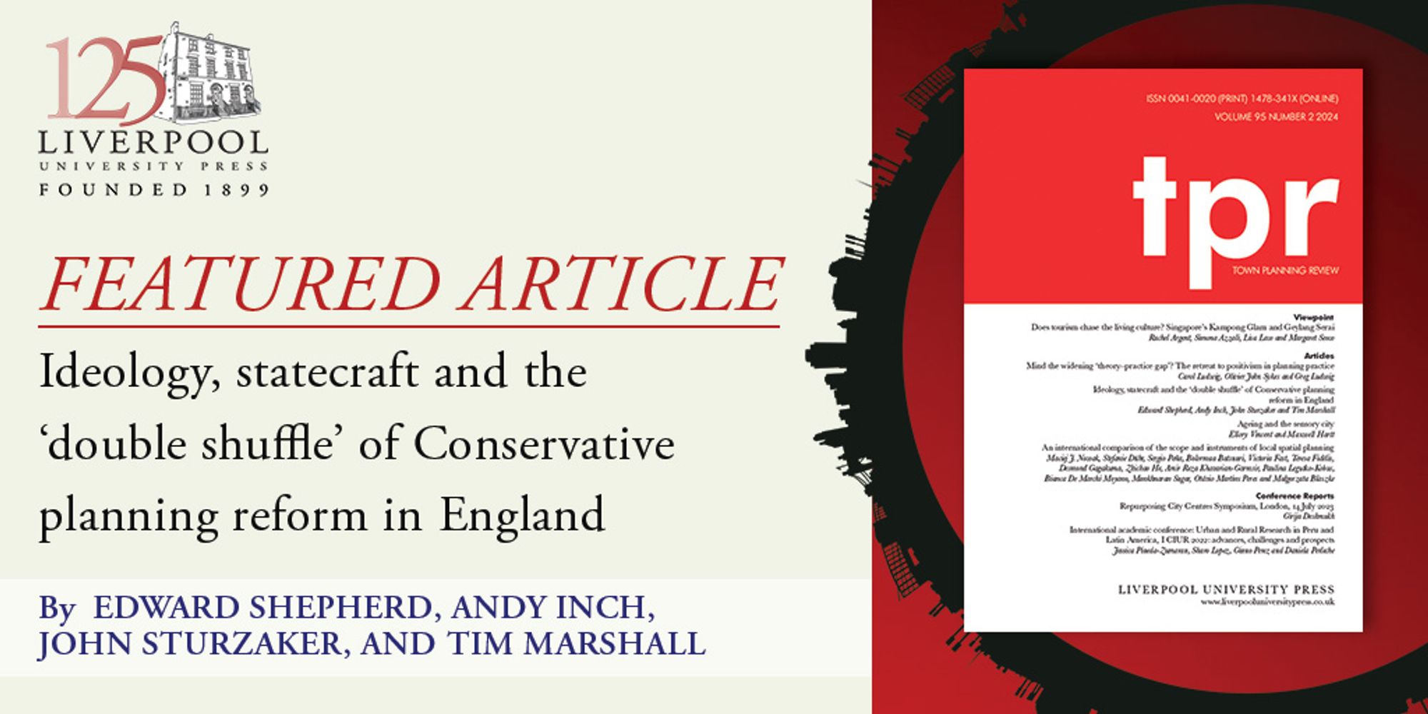 Featured Article. Ideology, statecraft and the 'double shuffle' of Conservative planning reform in England. By Edward Shepheard, Andy Inch, John Sturzaker, and Tim Marshall. TPR journal cover overlaid on a black circle illustrating a city skyline.