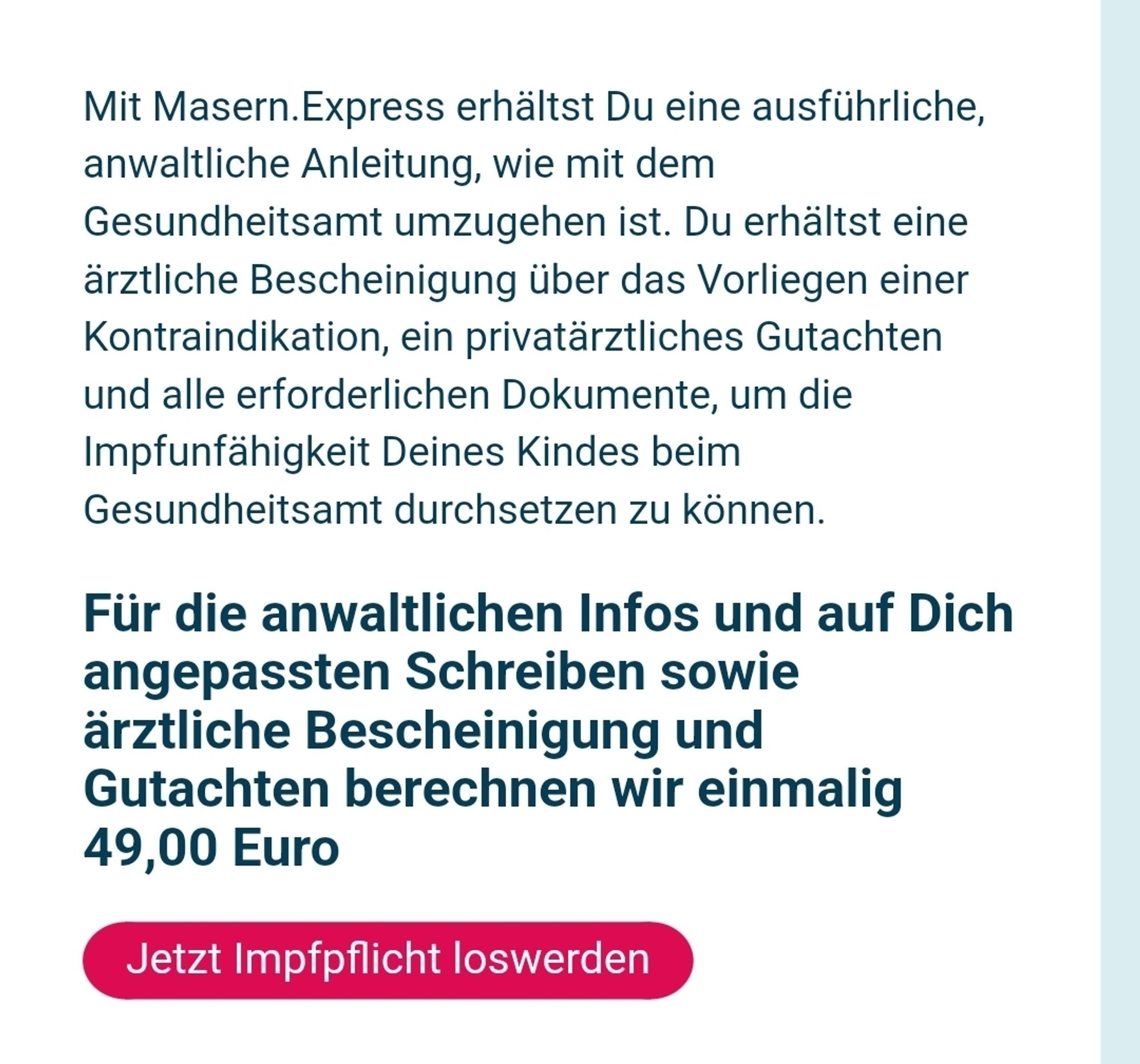 Für die anwaltlichen Infos und auf Dich angepassten Schreiben sowie ärztliche Bescheinigung und Gutachten berechnen wir einmalig 49,00 Euro
Jetzt Impfpflicht loswerden