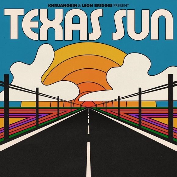 Album artwork for "Texas Sun" by Khruangbin & Leon Bridges