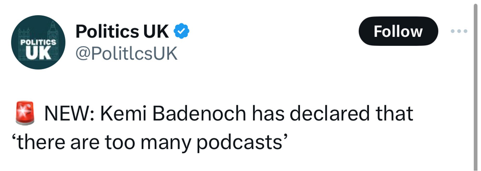 NEW: Kemi Badenoch has declared that
'there are too many podcasts'