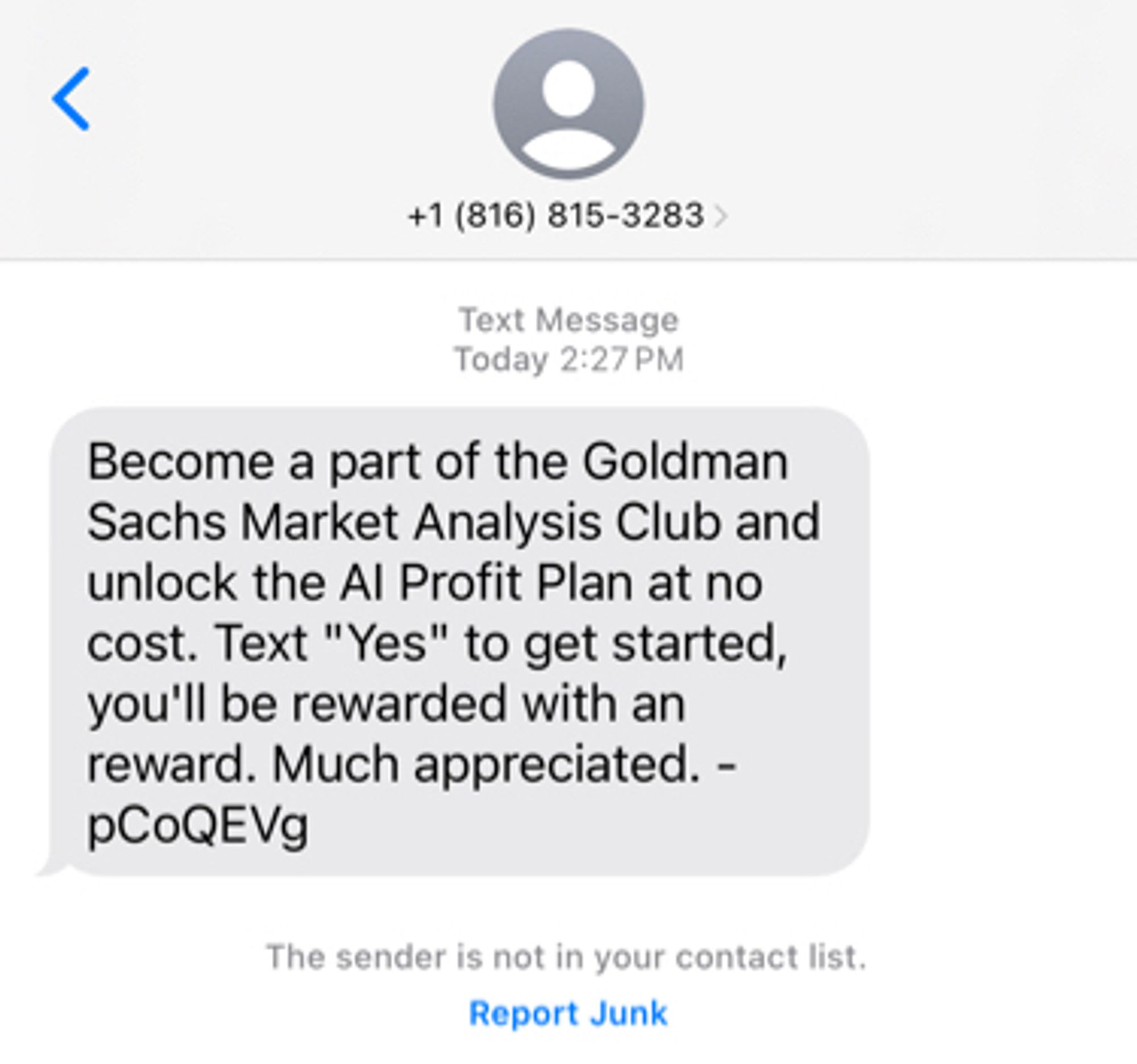 A text from +1 (816) 815-3283

“Become a part of the Goldman Sachs Market Analysis Club and unlock the AI Profit Plan at no cost. Text “Yes” to get started you’ll be rewarded with a reward. Much appreciated. - pCoQEVg”