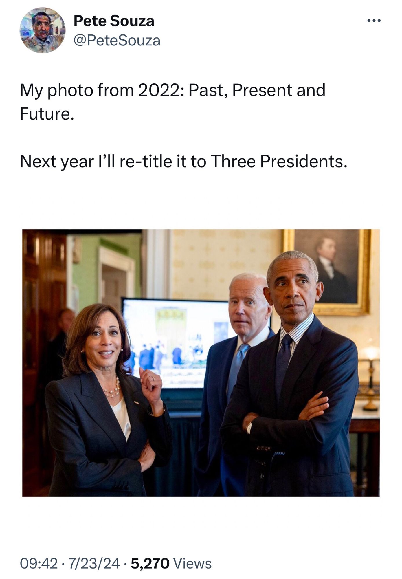 Tweet from @PeteSouza dated 2024-07-23. It contains a photo, taken by Souza, showing Kamala Harris, Joe Biden, and Barack Obama. The text of the tweet reads:

My photo from 2022: Past, Present and Future. 

Next year I’ll re-title it to Three Presidents.