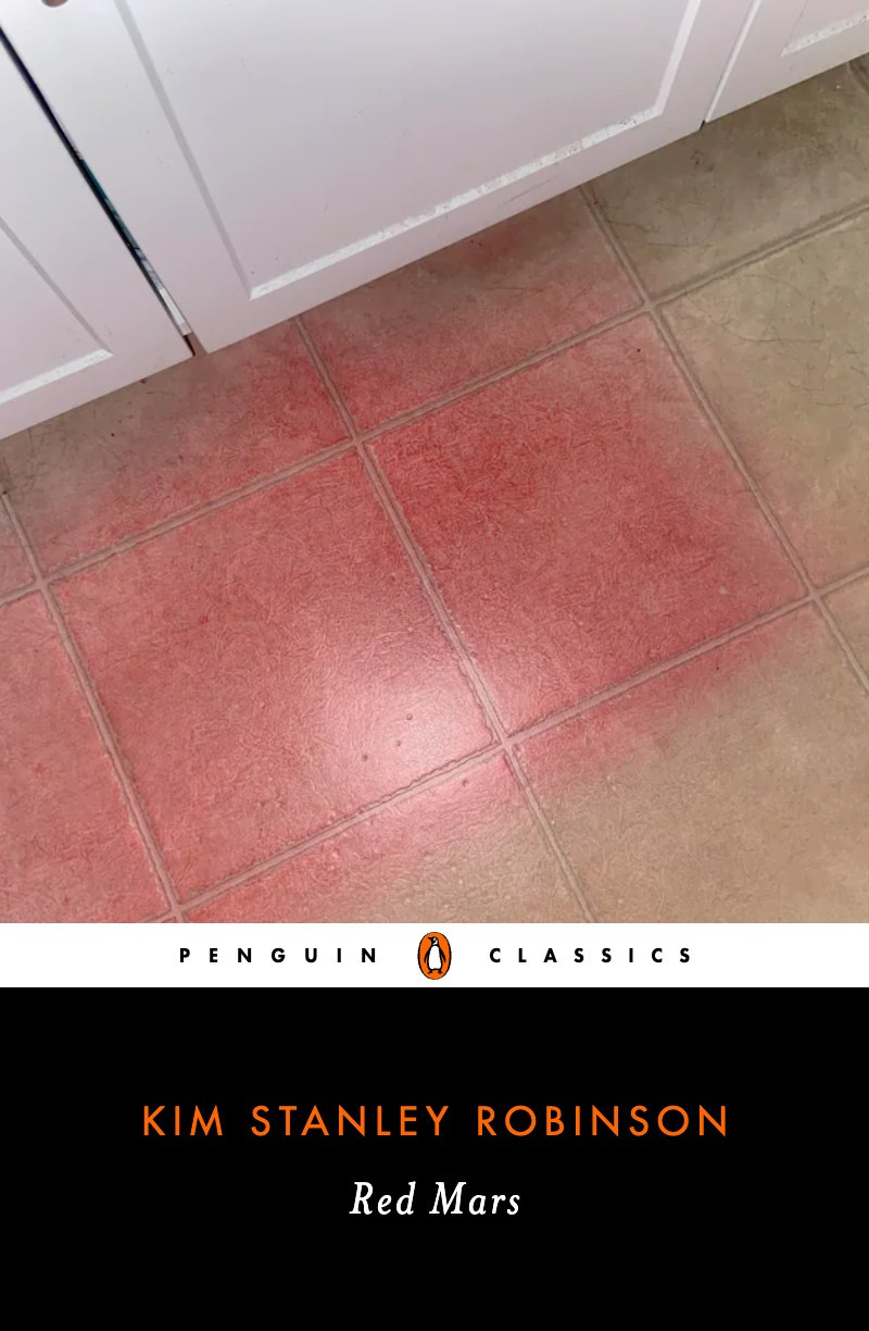 Penguin classics cover of Red Mars by Kim Stanley Robinson. cover is a tile floor marred by red dye