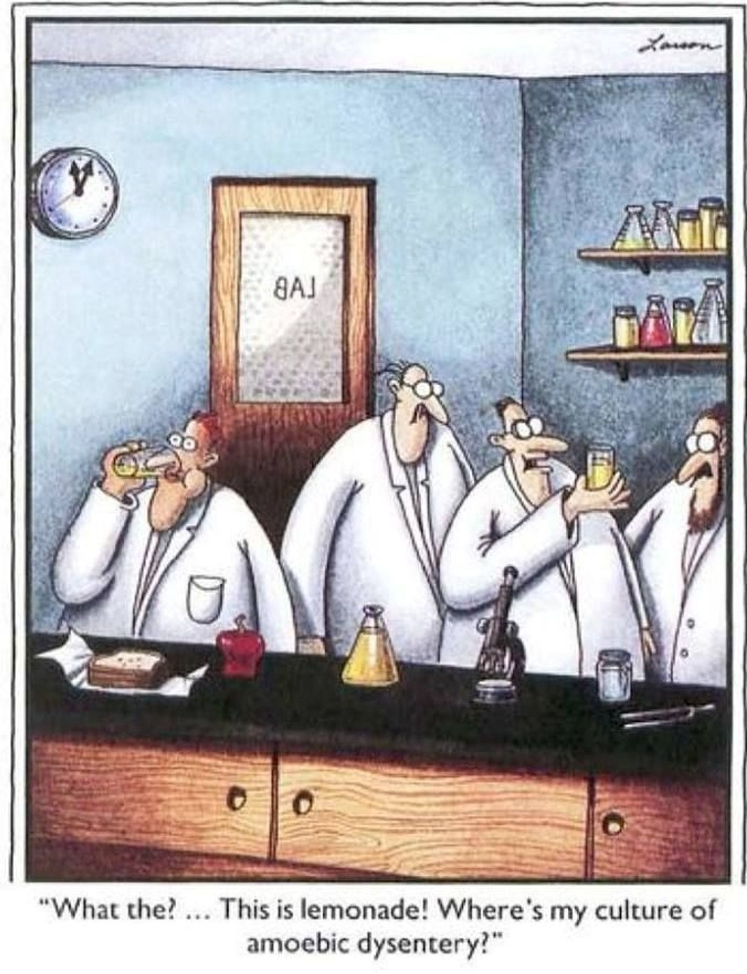 Far Side panel: one scientist holds up a glass of liquid and says to two others, "What the? This is lemonade! Where's my culture of amoebic dysentery?" as a fourth scientist chugs from an identical glass.