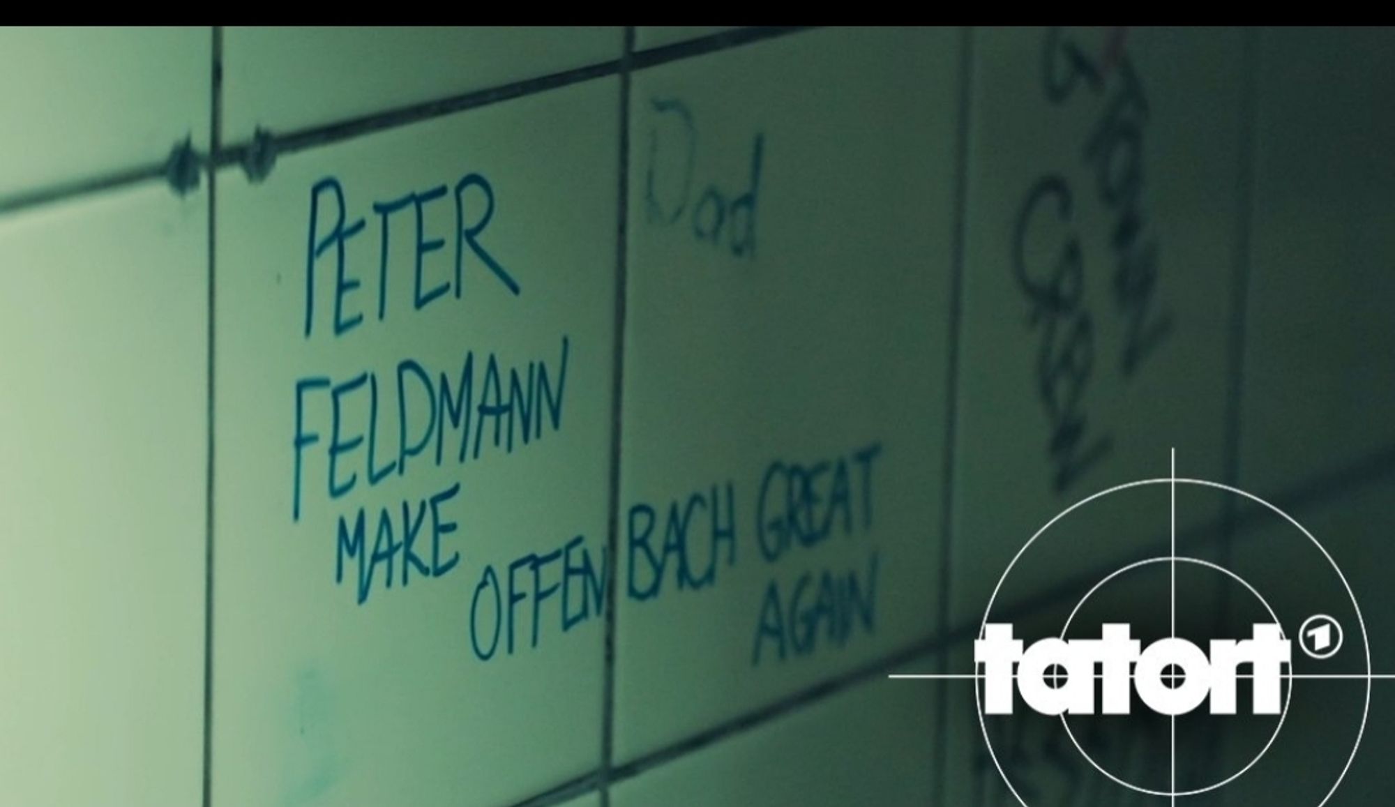 Graffiti "Peter Feldmann make Offenbach great again" im Frankfurter Tatort.