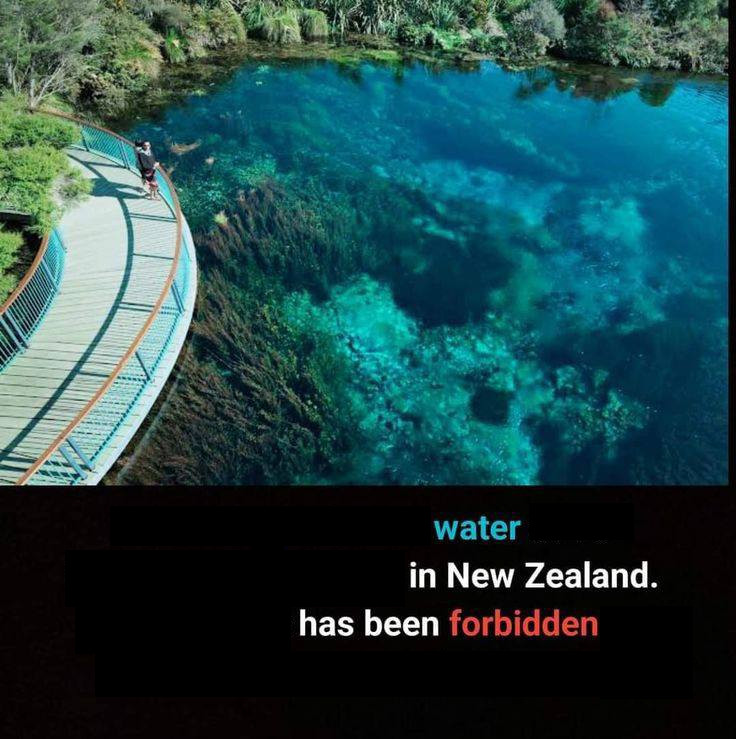 A picture of a crystal-clear lake in New Zealand. Below it, the altered caption reads: water in New Zealand has been forbidden