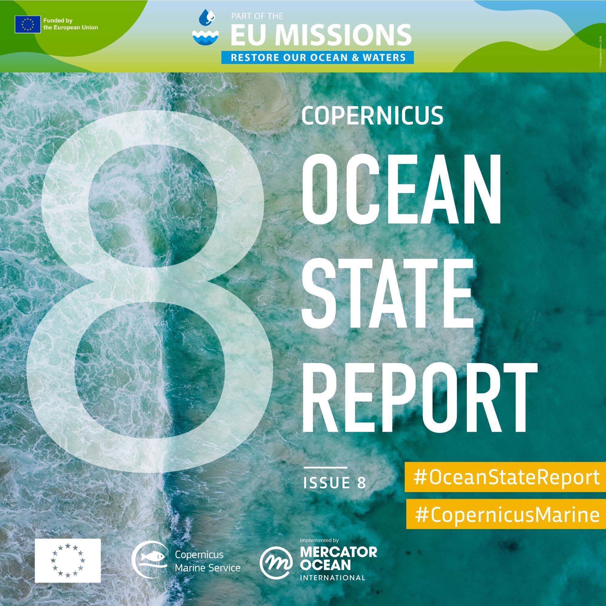 An image of the sea seen from above, with foam from breaking waves, as background. On top of it, the text announcing the 8th Ocean State Report, logos and the hashtags #OceanStateReport and #CopernicusMarine with yellow highlighting.