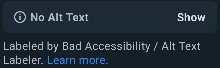 Screenshot of a post that's been hidden. In place of the picture of a tag that says "No Alt Text - Show" and underneath is "Labelled by Bad Accessibility / Alt Text Labeller. Learn more."