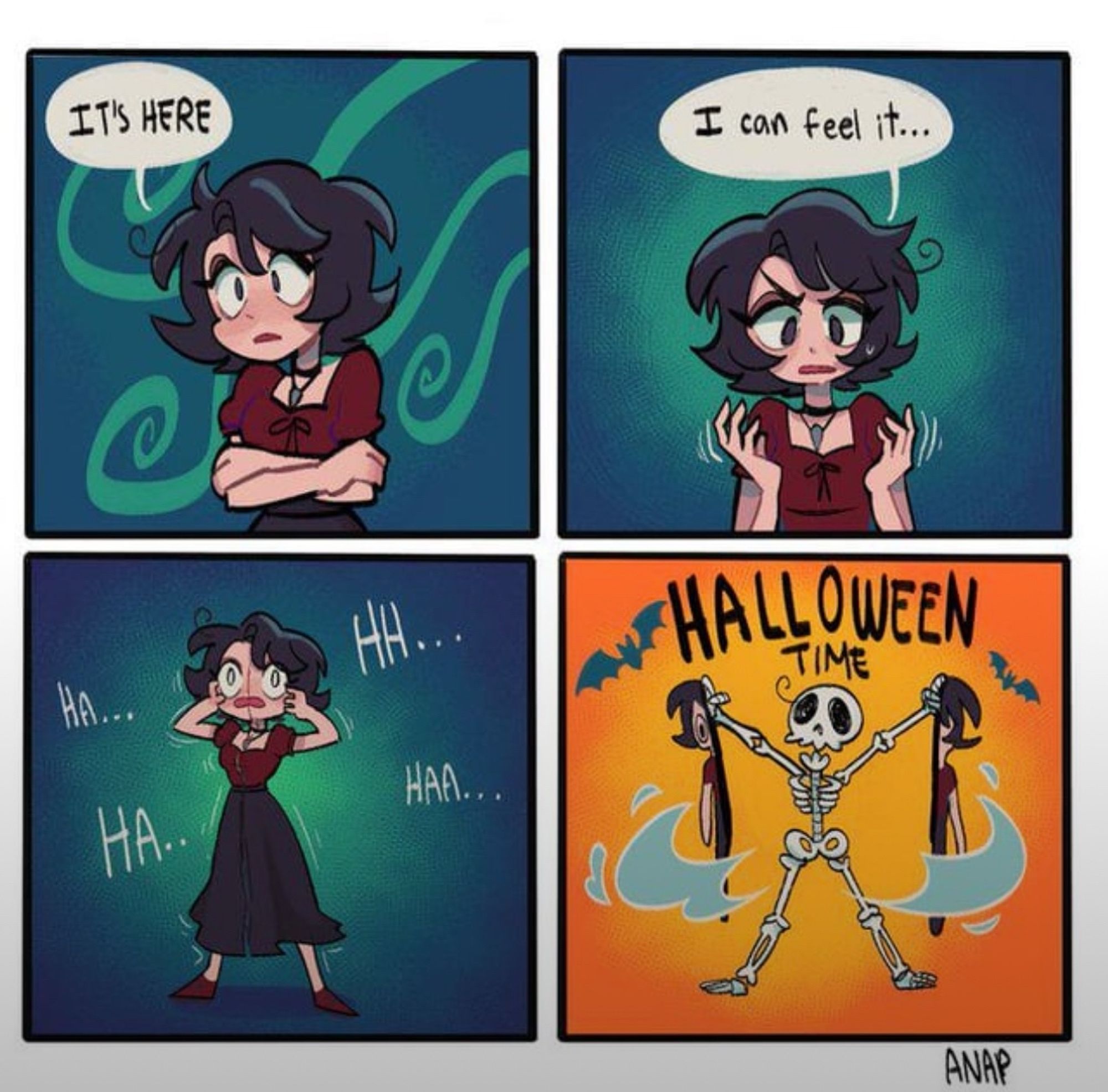 A 4-panel comic showing a young girl with short dark hair. The dialog reads, “It’s here. I can feel it. Ha ha ha. In the final panel she rips off her skin to reveal an exposed skeleton saying it’s Halloween time.