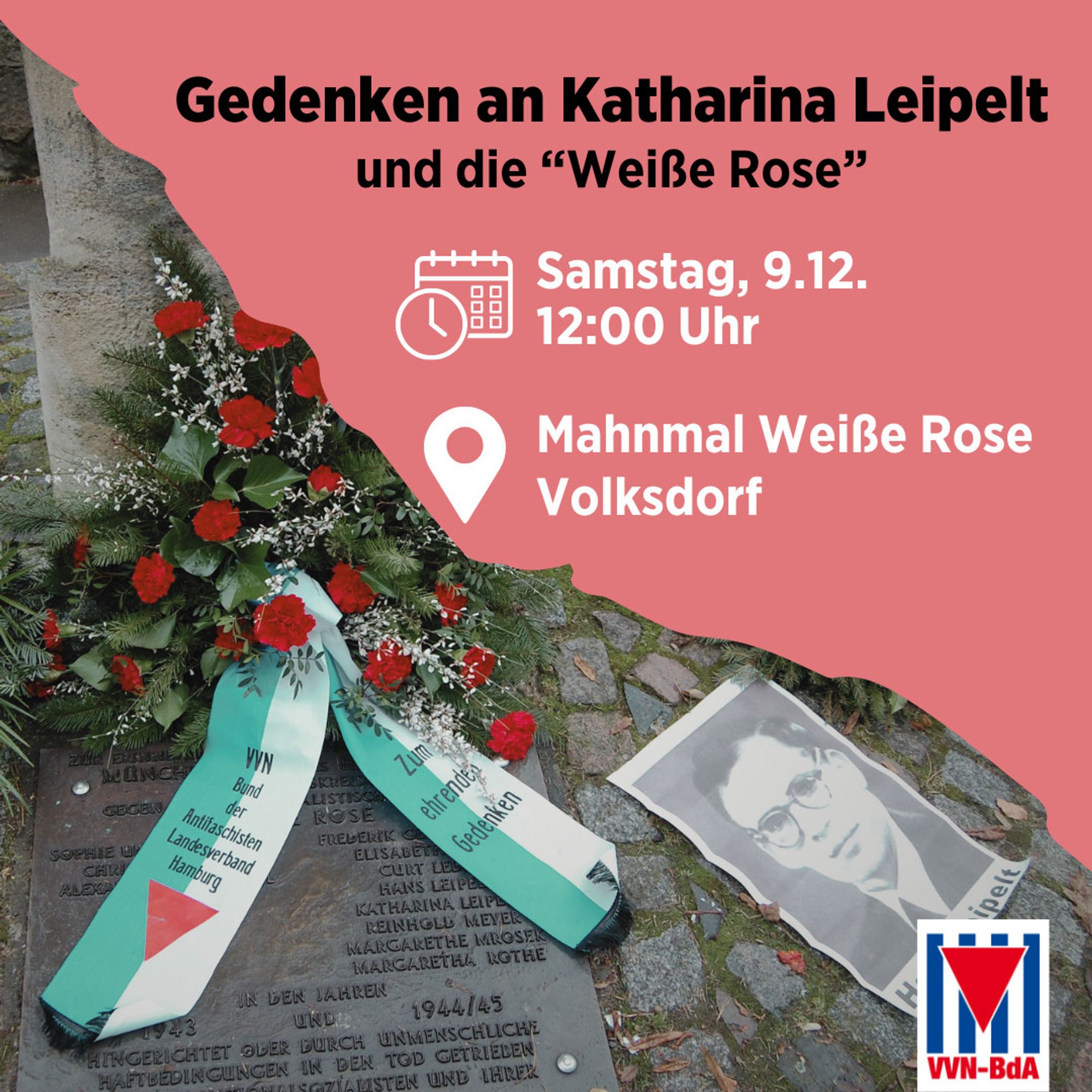 Gedenken an Katharina Leipelt aus dem Kreis des Hamburger Zweigs der Weißen Rose. Auf dem Bild: Mahnmal "Weiße Rose" in der gleichnamigen Fußgängerpassage in Hamburg-Volksdorf mit Kranz der VVN-BdA Hamburg.