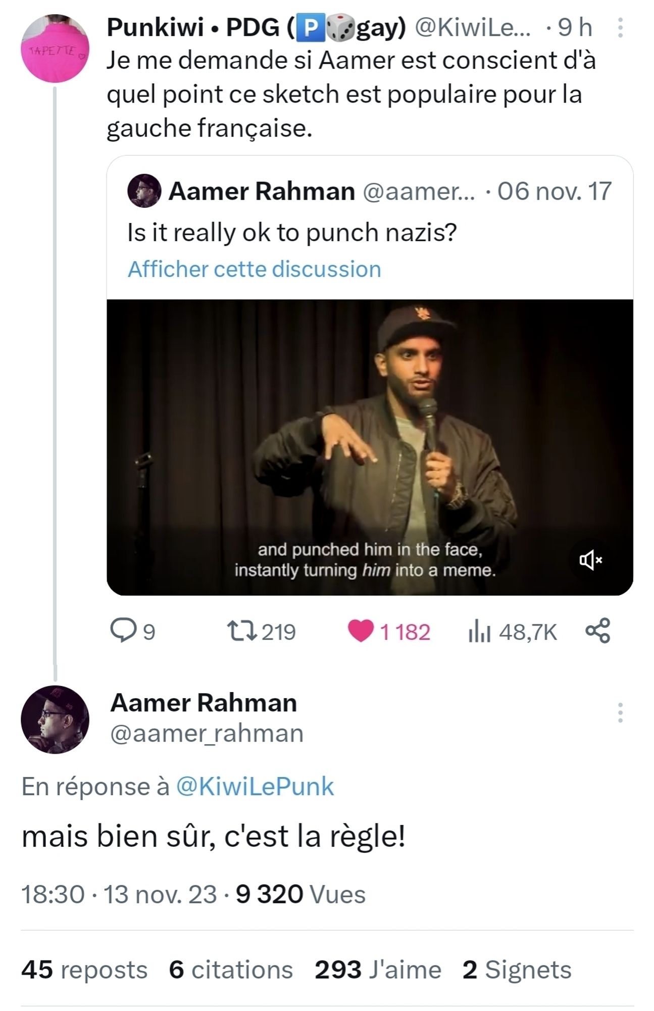 Capture d'écran de Twitter. Quelqu'un qrt le tweet avec la vidéo du sketch d'Aamer Rahman "Is it really okay to punch a nazi", en disant "Je me demande si Aamer est conscient d'à quel point ce sketch est populaire pour la gauche française." En-dessous, Aamer Rahman a répondu, en français dans le texte: "mais bien sûr, c'est la règle!".