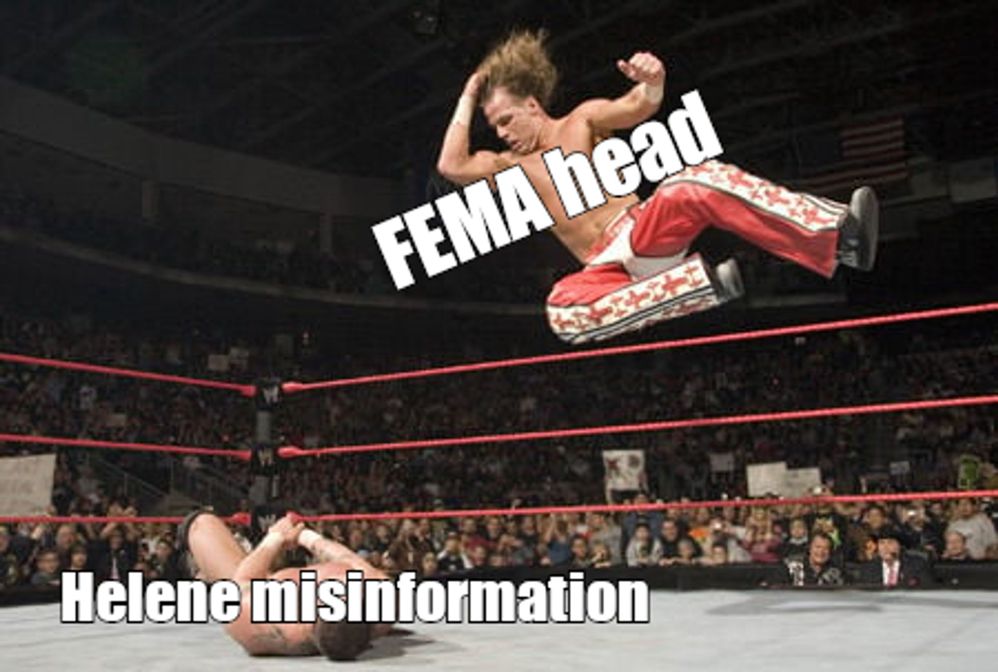 Wrestler body slamming another wrestler.
 The slammer is labeled with FEMA head and the person or thing being slammed is labeled Helene misinformation.

 image source: https://bloximages.newyork1.vip.townnews.com/gazette.com/content/tncms/assets/v3/editorial/d/ea/dea0914b-9915-553c-bc42-81313201d4ac/5b32bb43c0f7e.image.jpg