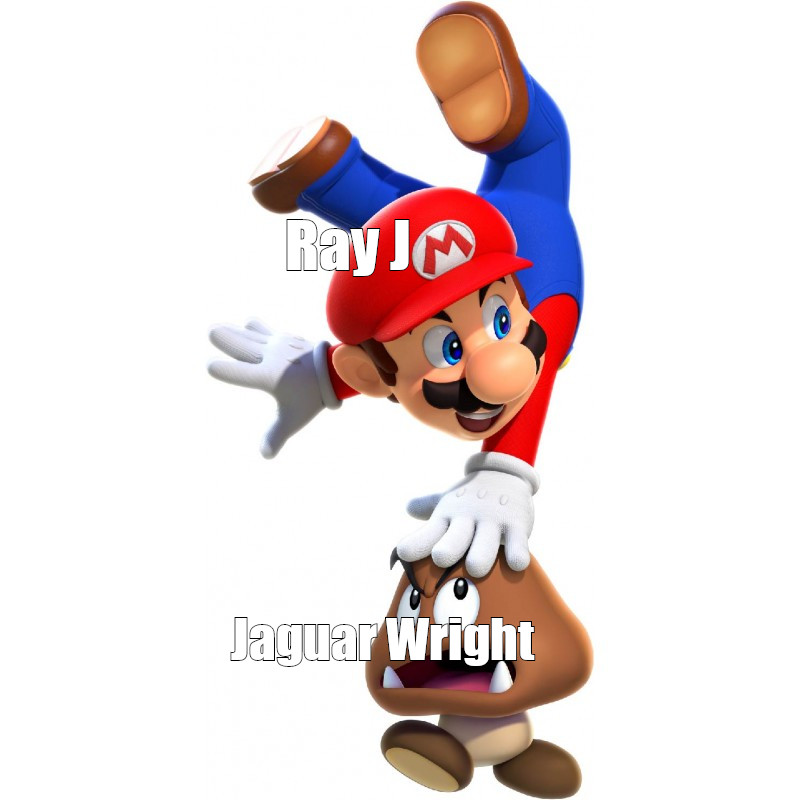 3D Mario doing a handstand on a mushroom.
 The slammer is labeled with Ray J and the person or thing being slammed is labeled Jaguar Wright.

 image source: https://stickers-muraux-enfant.fr/12853-thickbox_default/stickers-mario-goomba-super-mario-.jpg