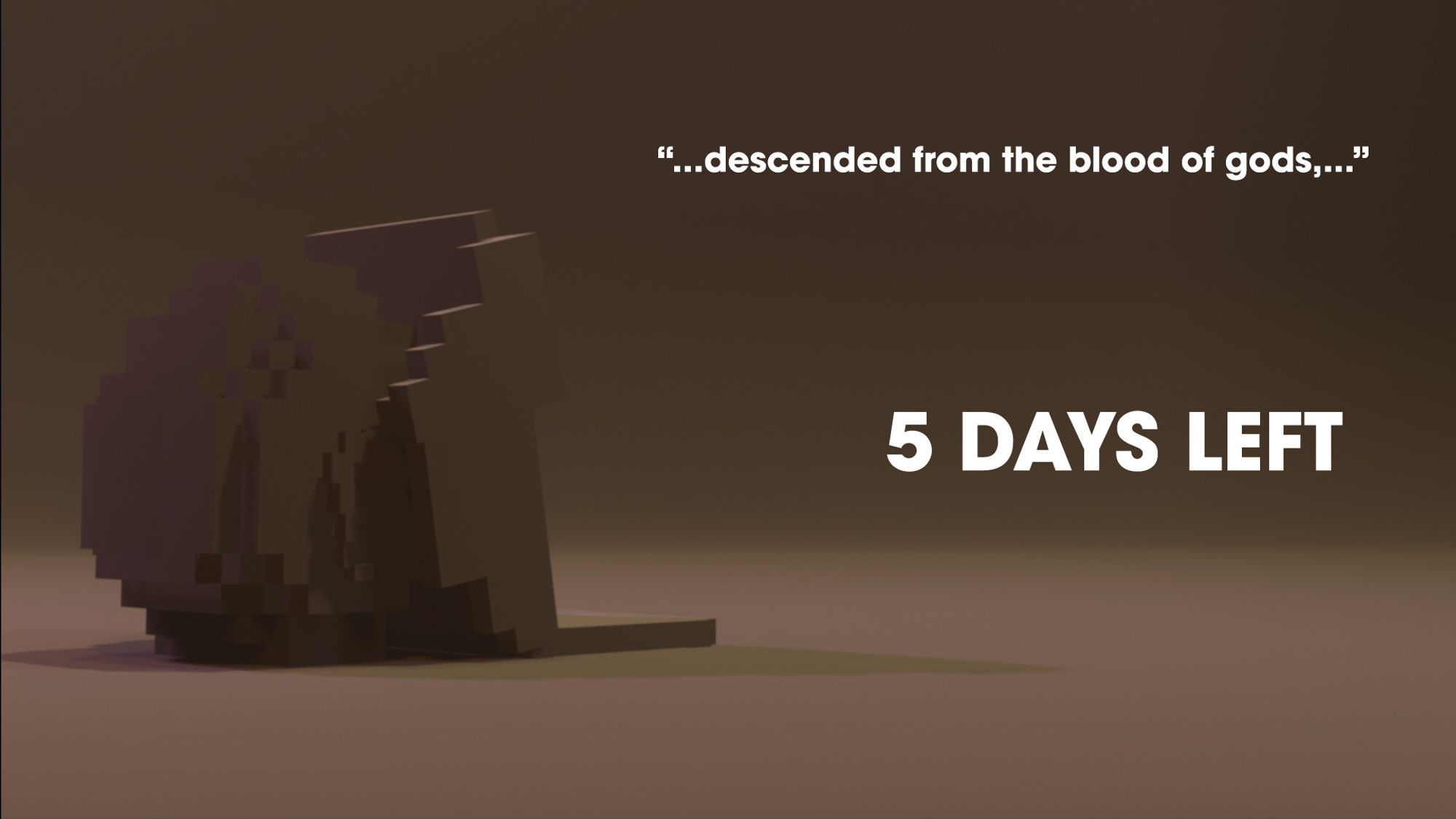 A sepia-toned image, with an egg from season one of TSMP (Vampeta) using a black coat. Text in the right says, "descended from the blood of gods", "5 DAYS LEFT".