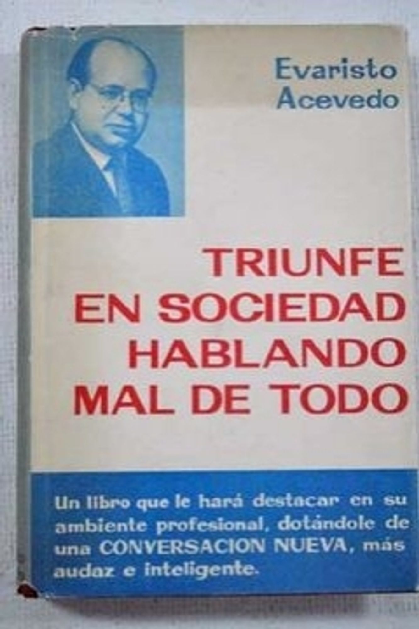 Portada del libro "triunfe en sociedad hablando mal de todo"