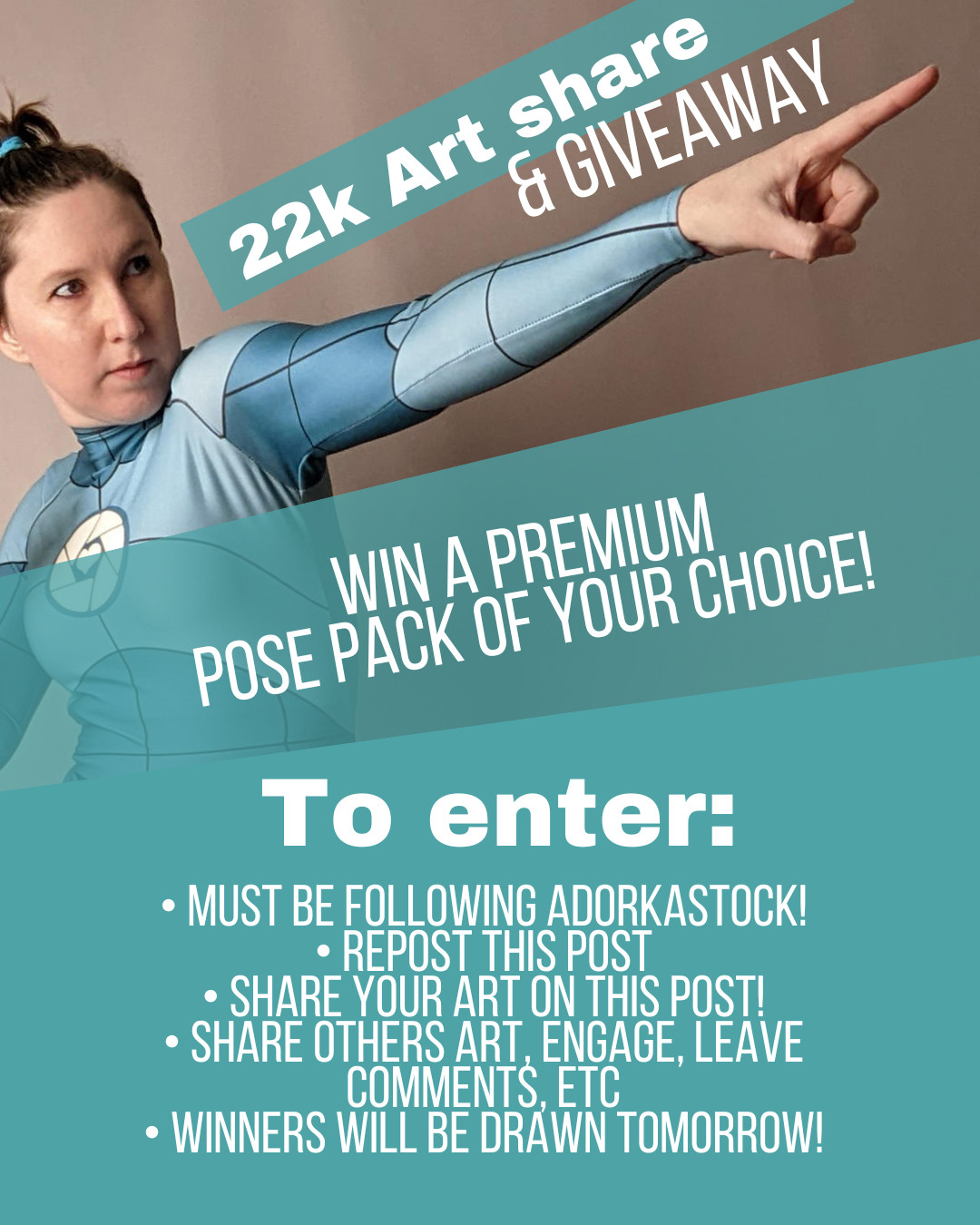 A white woman in an aqua suit pointing to the right. Text over top reads 22k art share & giveaway. Win a premium pose pack of your choice! To enter:
- Must be following AdorkaStock!
- Repost this post
- Share your art on this post!
- Share others art, engage, leave comments, etc
- Winners will be drawn tomorrow!