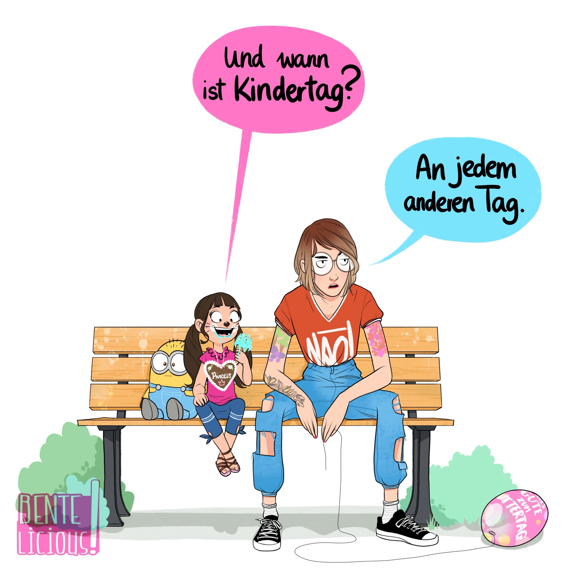 Digitales Comicbild von Marlene und mir. Wir sitzen auf einer Bank. Marlenes Gesicht ist als ein süßes Tierchen bemalt, neben ihr sitzt eine großes minion Kuscheltier, sie trägt ein lebkuchenherz mit „Prinzessin“ um den Hals, hält ein triefendes Eis in der Hand und sagt freudig mit verschmiertem Mund: „ Und wann ist Kindertag?“ Ich, müde aussehend und einen traurigen Luftballon haltend, der auf dem Boden liegt und die Aufschrift „Alles Gute zum Muttertag“ trägt, sage: „An jedem anderen Tag.“