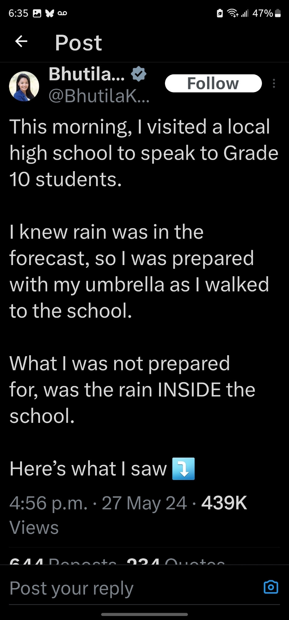 Bhutila...
@Bhutilak...
Follow
This morning, I visited a local high school to speak to Grade 10 students.
I knew rain was in the forecast, so I was prepared with my umbrella as I walked to the school.
What I was not prepared for, was the rain INSIDE the school.
Here's what I saw 1
4:56 p.m. . 27 May 24 - 439K